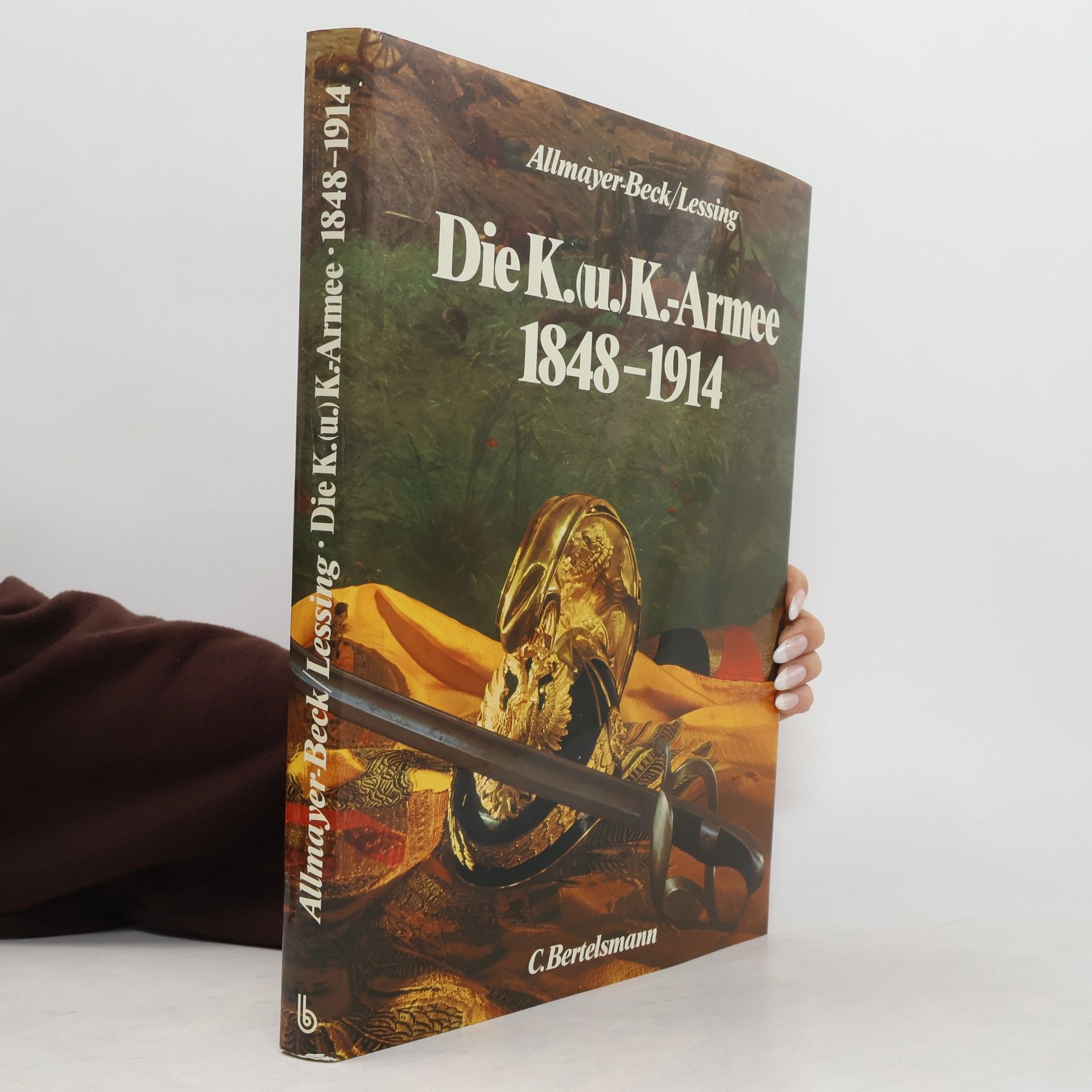 Die K. (u.) K. Armee