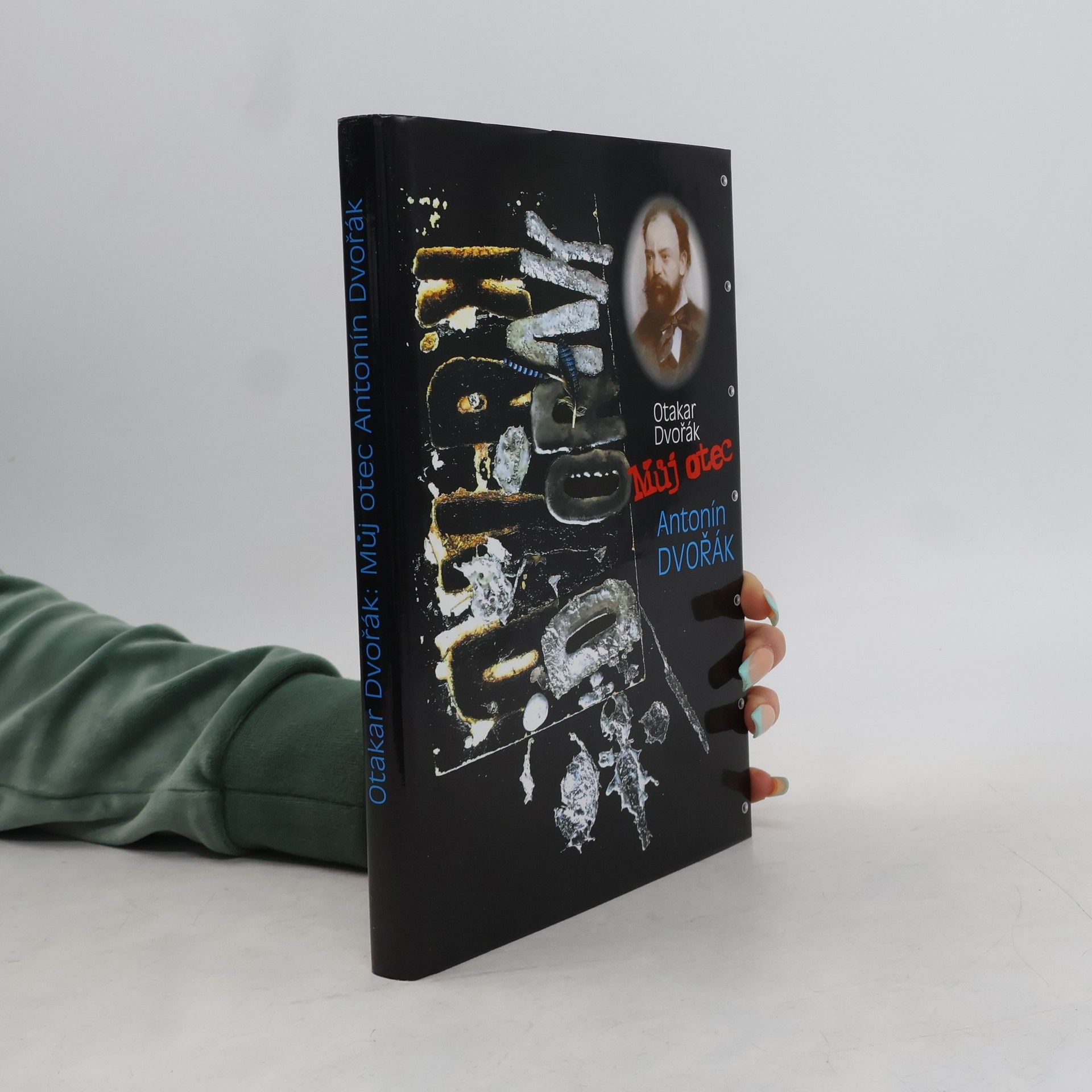 Otakar Dvořák Můj otec Antonín Dvořák
