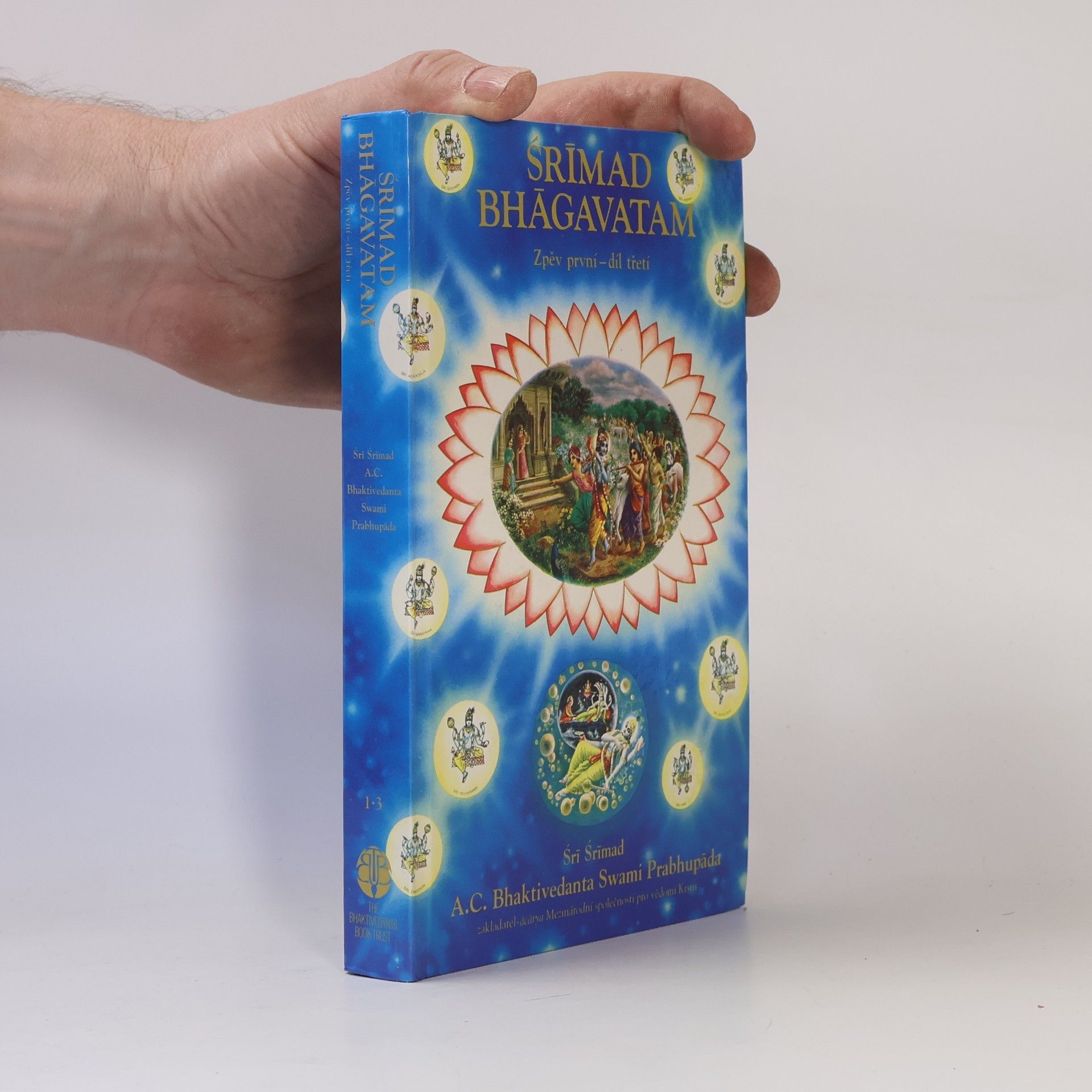 A. C. Bhaktivédánta Svámí Prabhupáda Srímad Bhágavatam. Zpěv první, díl třetí