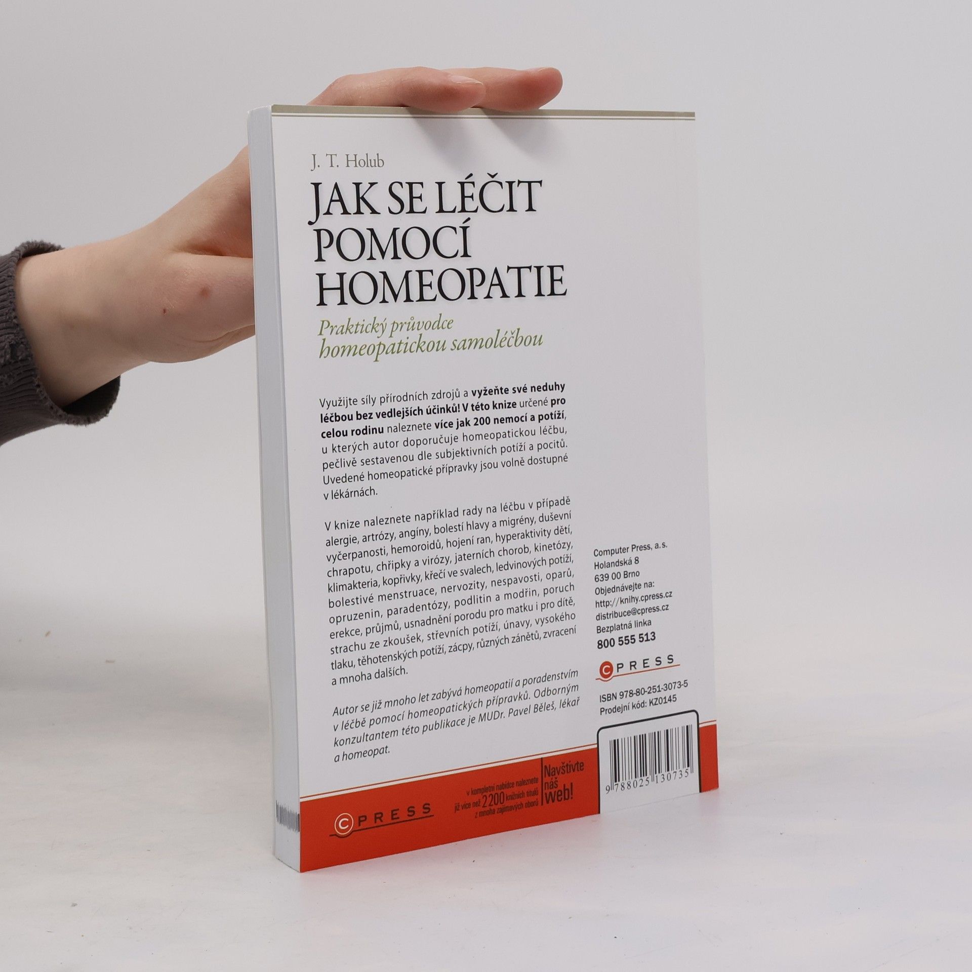J. T. Holub Jak se léčit pomocí homeopatie. Praktický průvodce homeopatickou samoléčbou