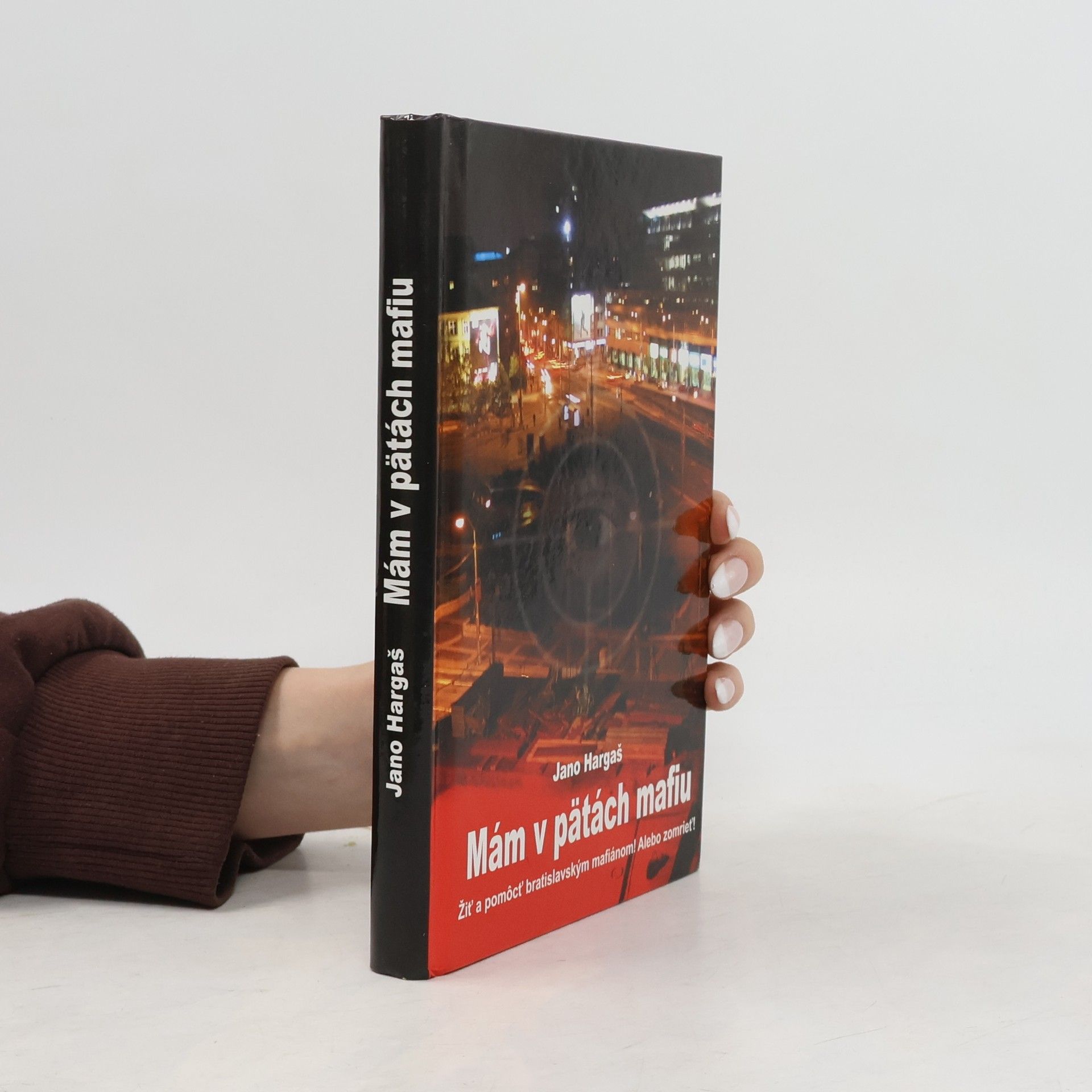 Mám v pätách mafiu