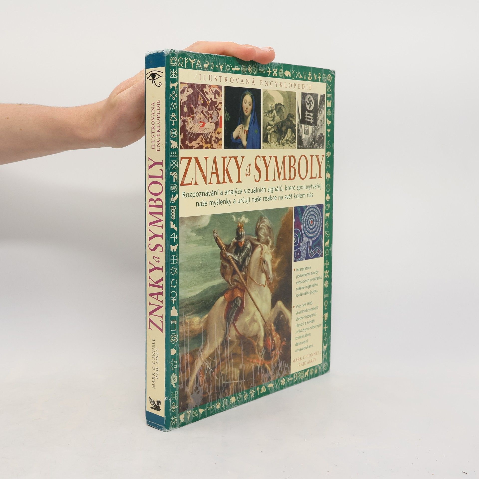 Mark OConnell Znaky a symboly: Rozpoznávání a analýza vizuálních signálů, které spoluvytvářejí naše myšlenky a určují naše reakce na svět kolem nás