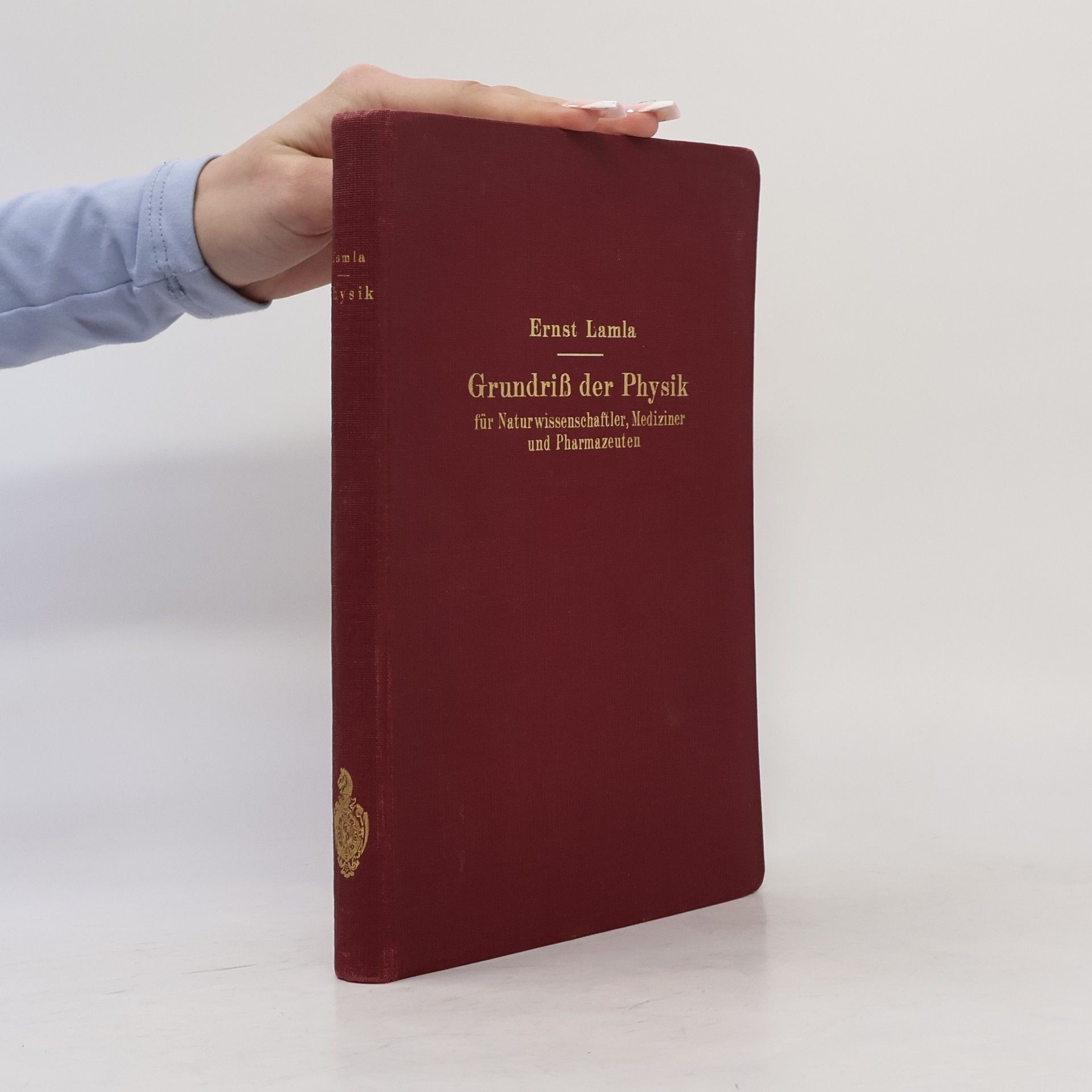 Ernst Lamla Grundriß der Physik für Naturwissenschaftler, Mediziner und Pharmazeuten