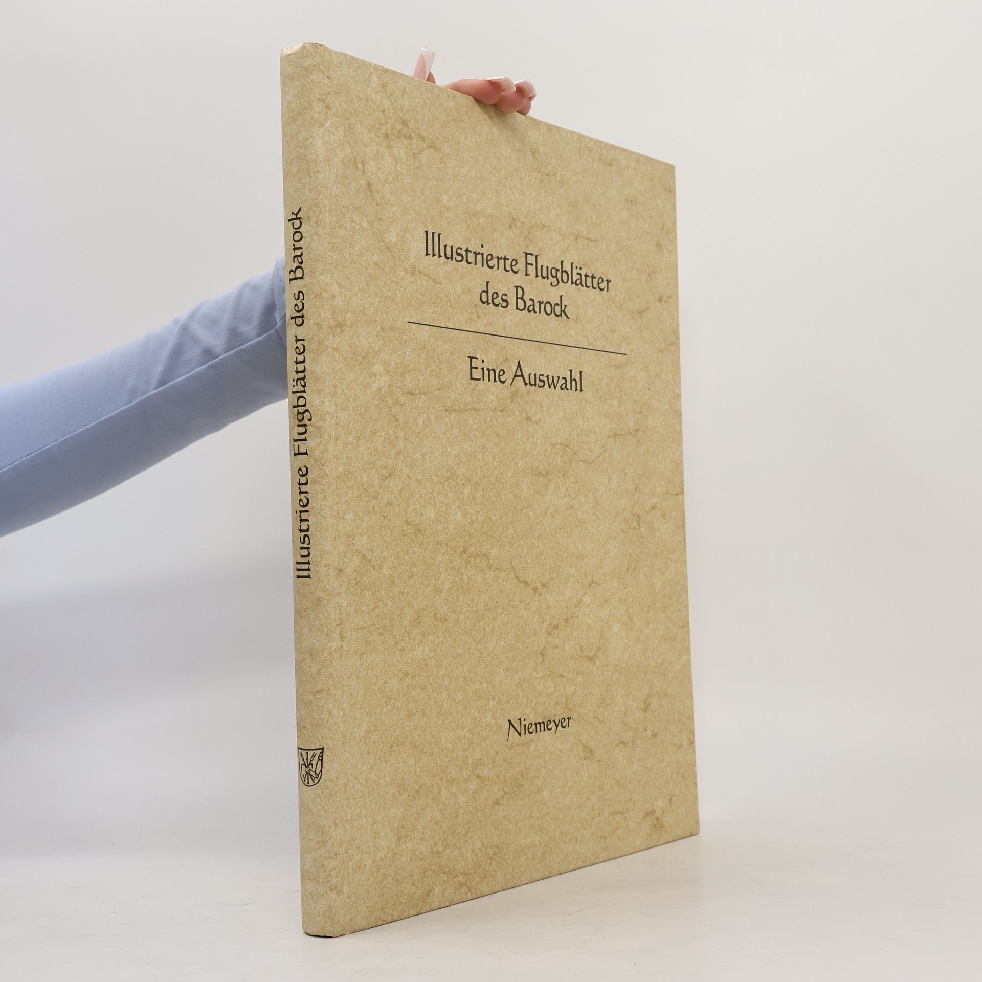 John Roger Paas Deutsche Neudrucke / Reihe Barock - 30: Illustrierte Flugblätter des Barock