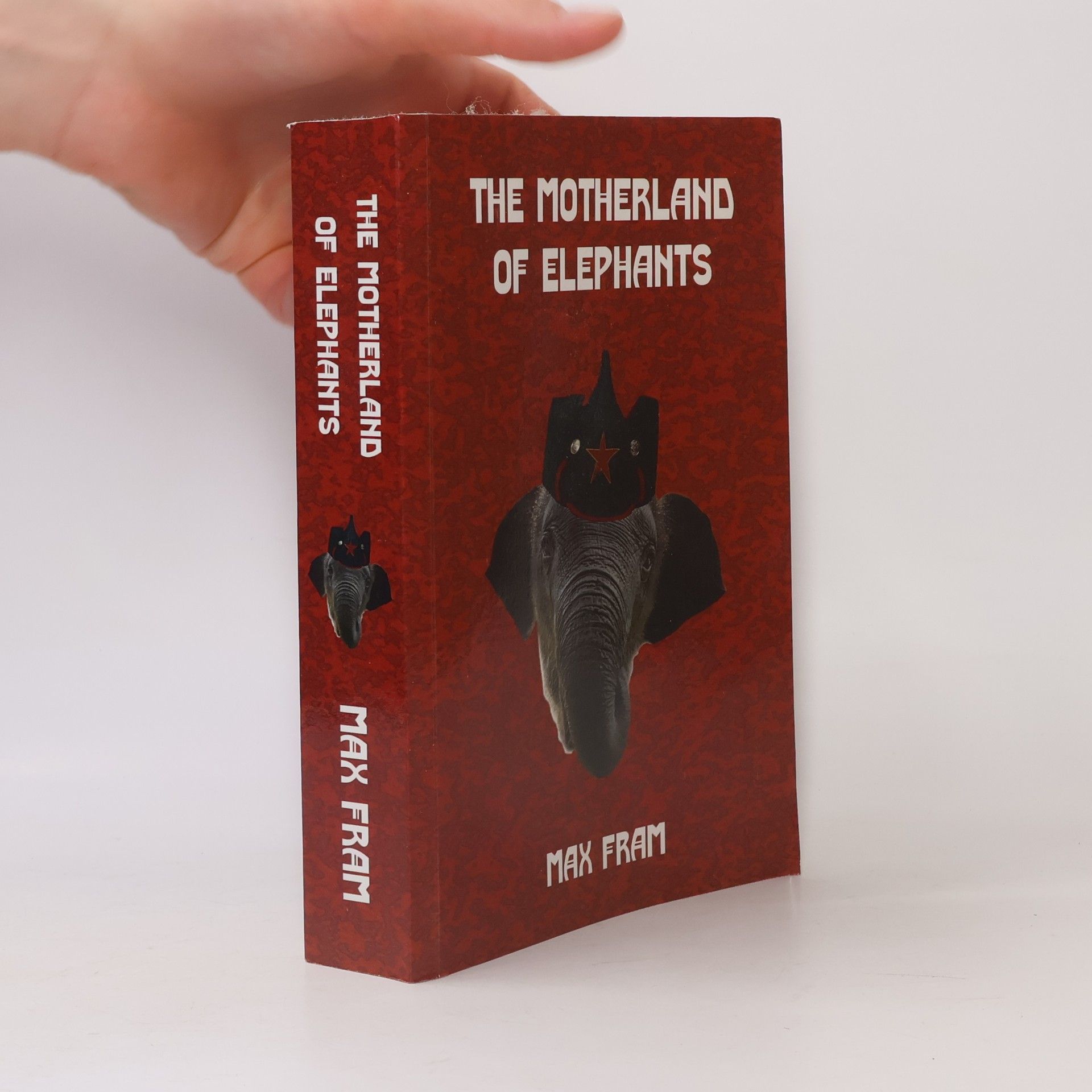 Max Fram The Motherland of Elephants