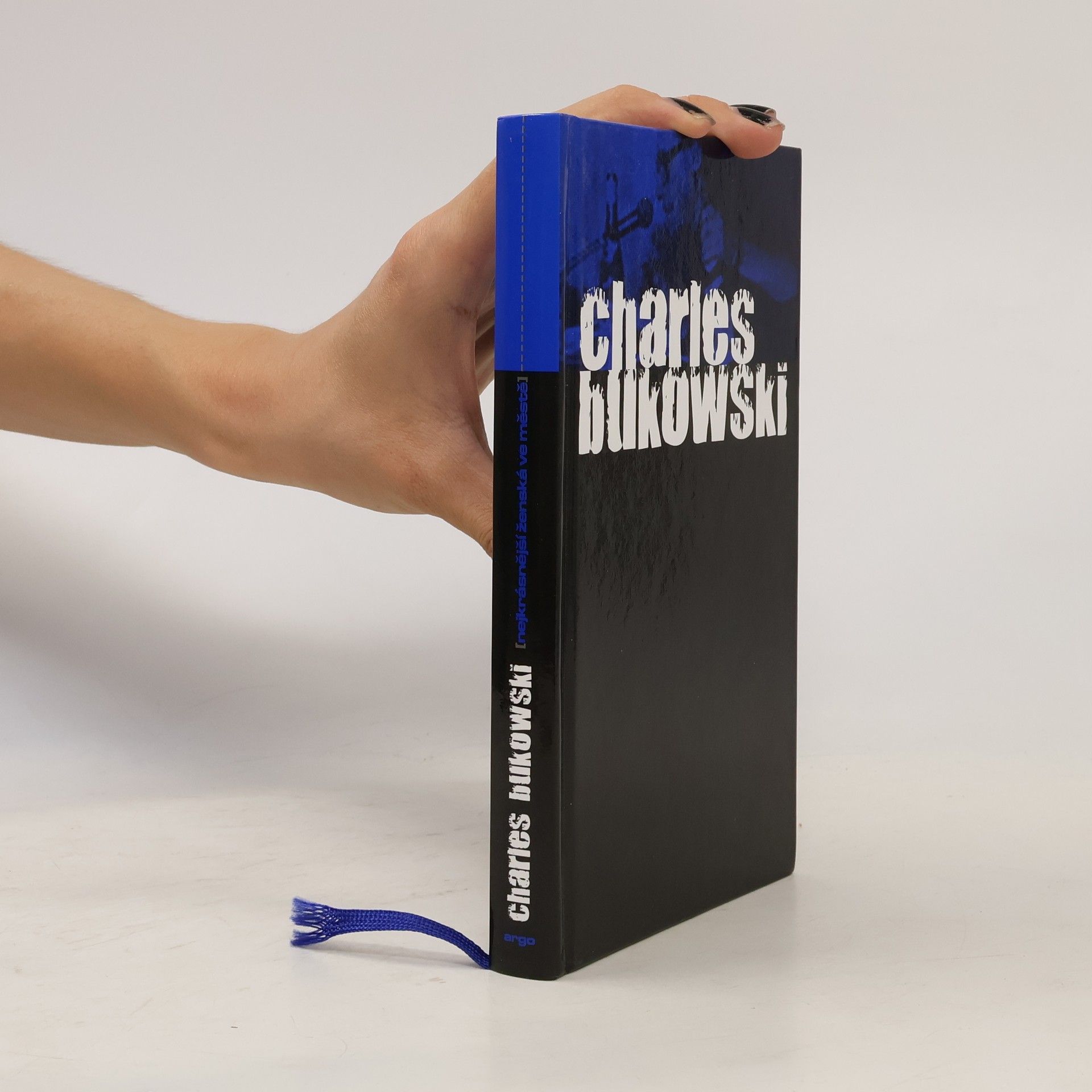 Charles Bukowski Nejkrásnější ženská ve městě