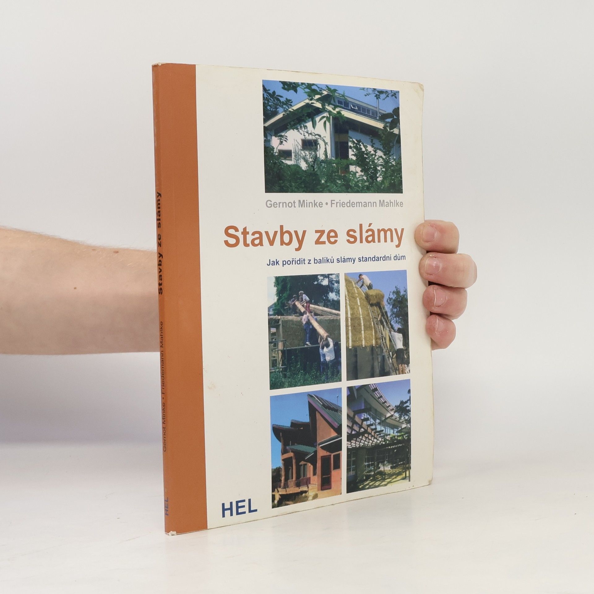 Gernot Minke Stavby ze slámy