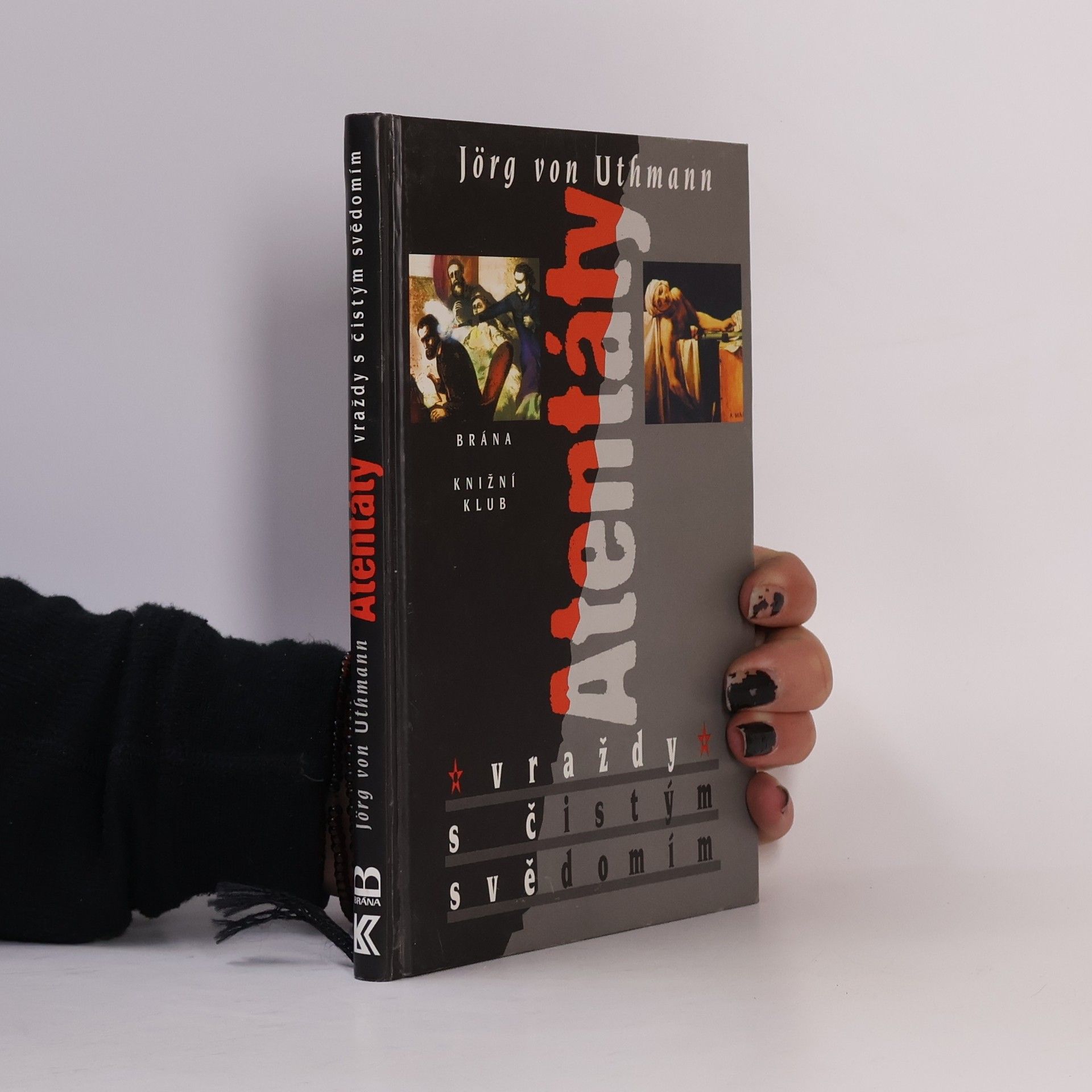 Atentáty : vraždy s čistým svědomím