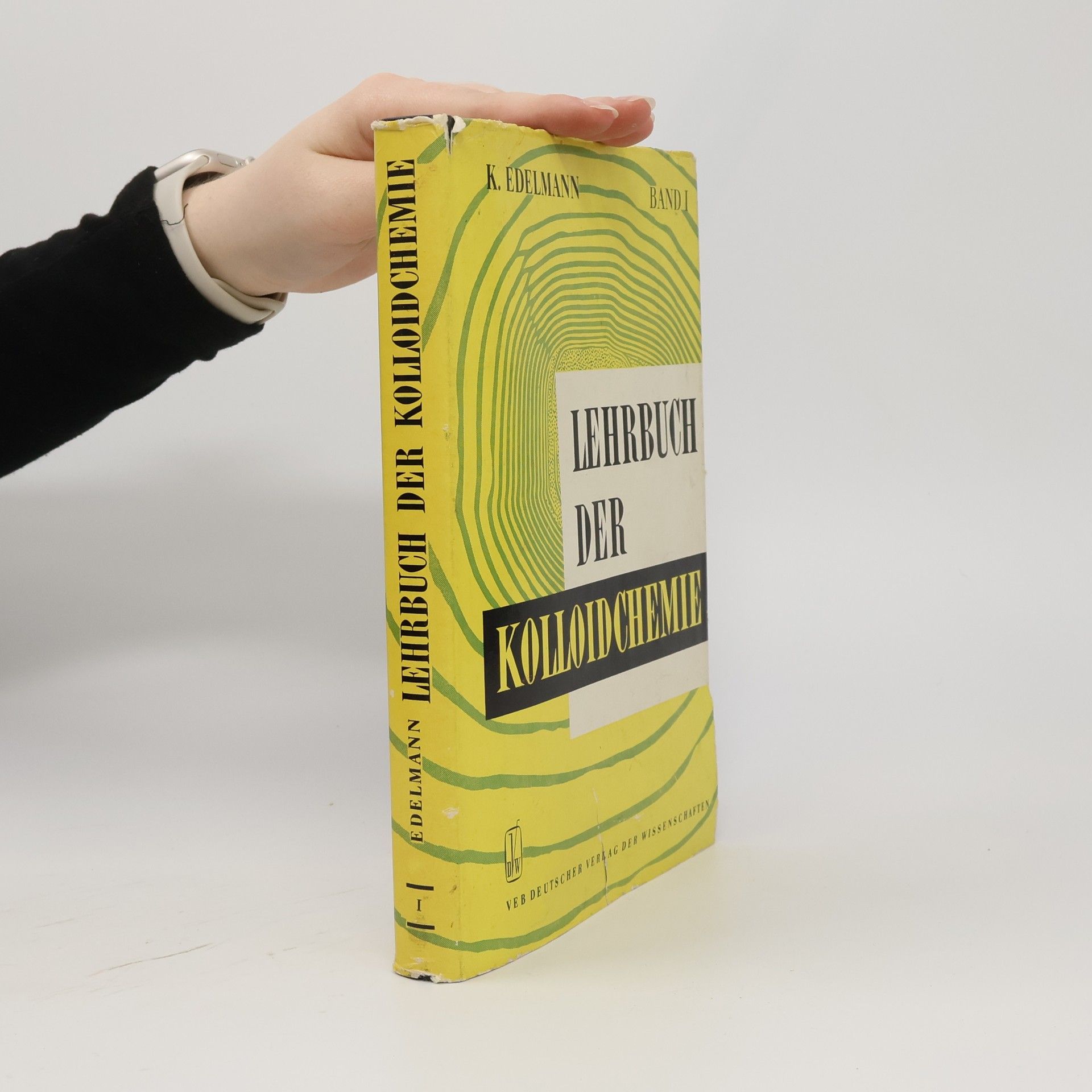 Klaus Edelmann Lehrbuch der Kolloidchemie I.