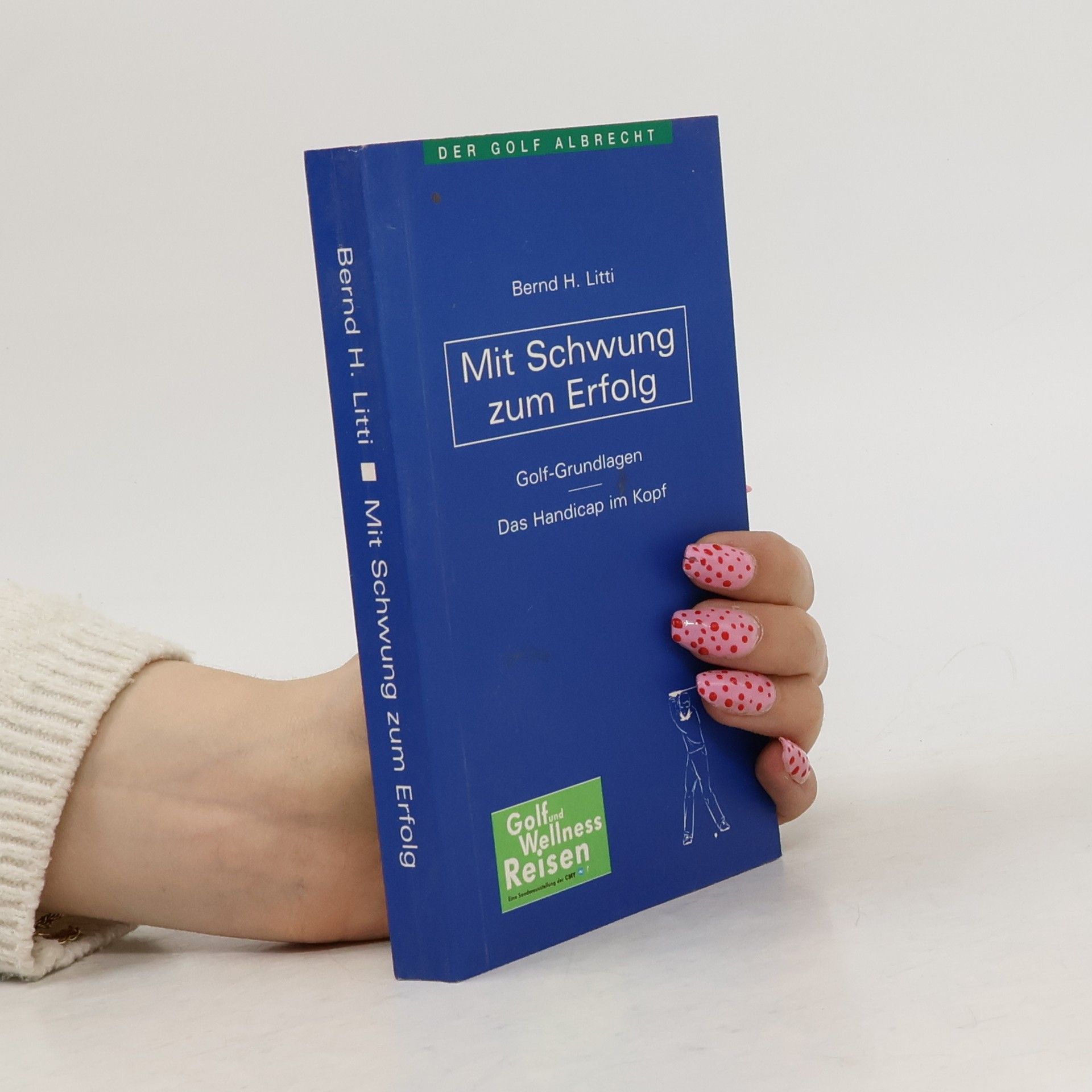 Bernd H. Litti Mit Schwung zum Erfolg