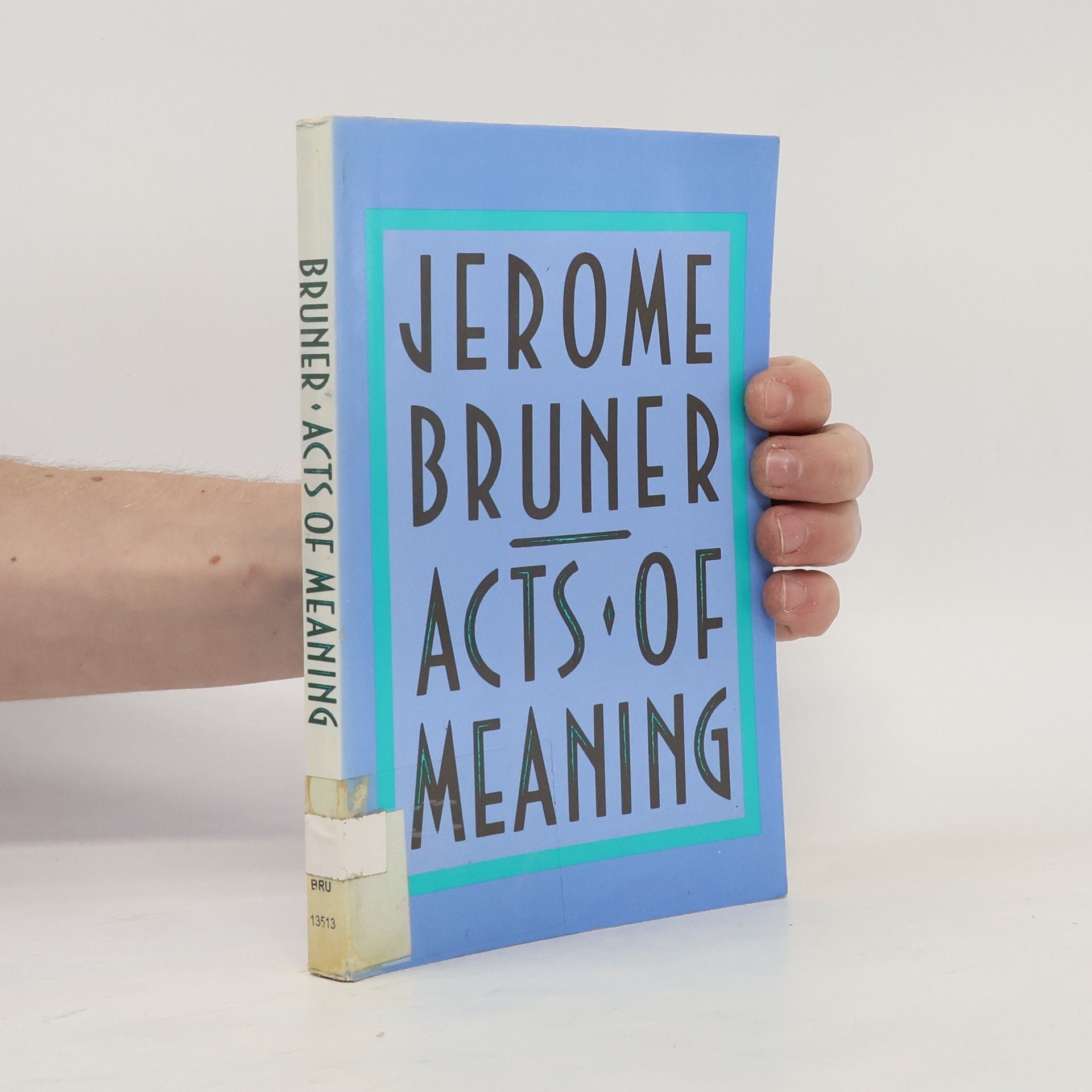 Jerome Seymour Bruner Acts of Meaning