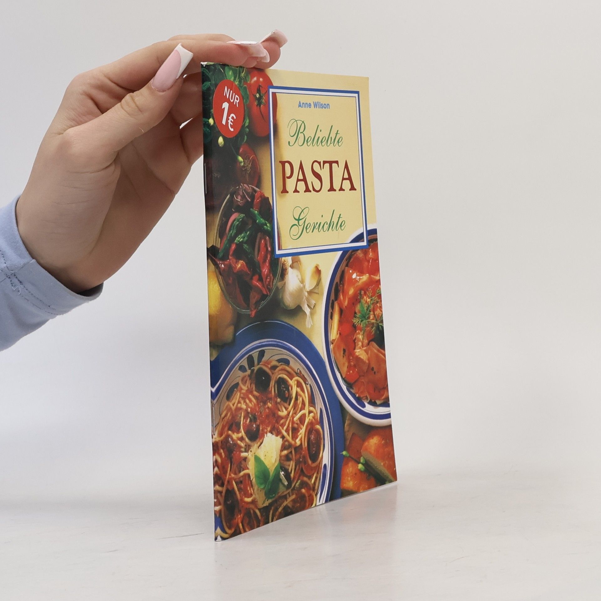 Anne Wilson Beliebte Pasta-Gerichte