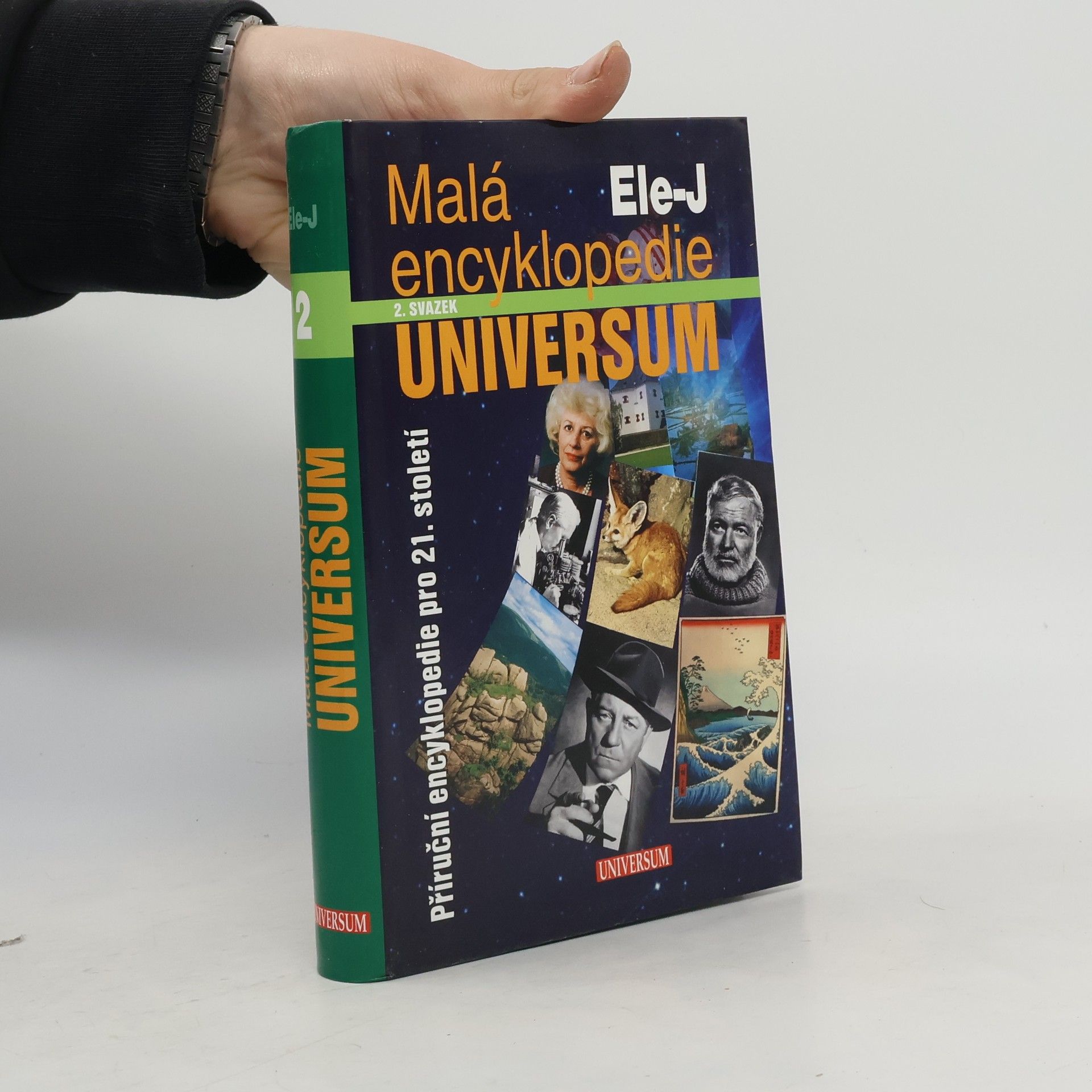 Malá encyklopedie Universum : příruční encyklopedie pro 21. století. 2 svazek