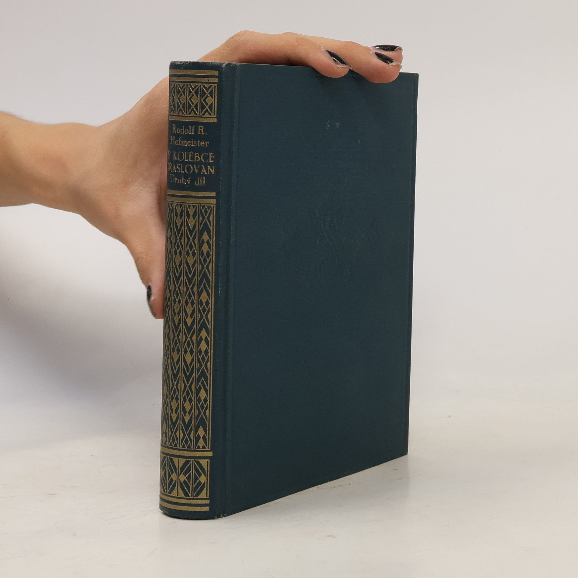 Rudolf Hofmeiser Richard V kolébce praslovanstva II. díl