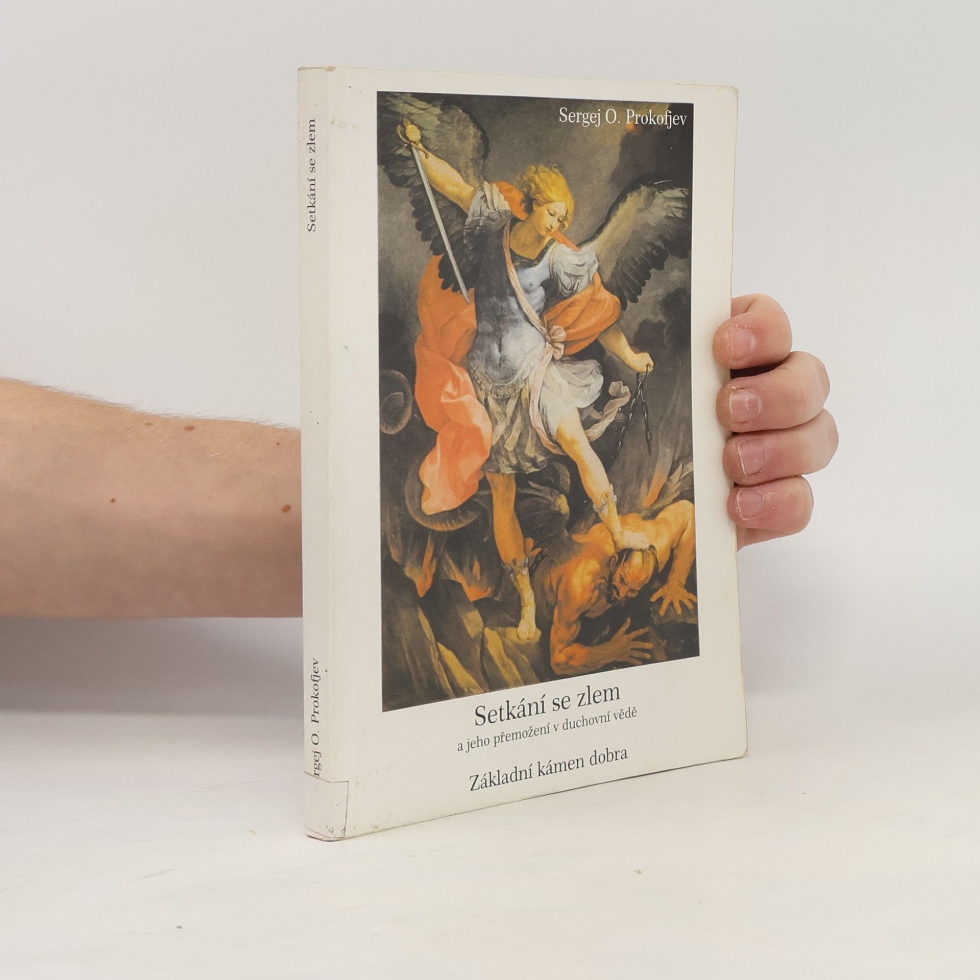 Sergej O. Prokofieff Setkání se zlem a jeho přemožení v duchovní vědě