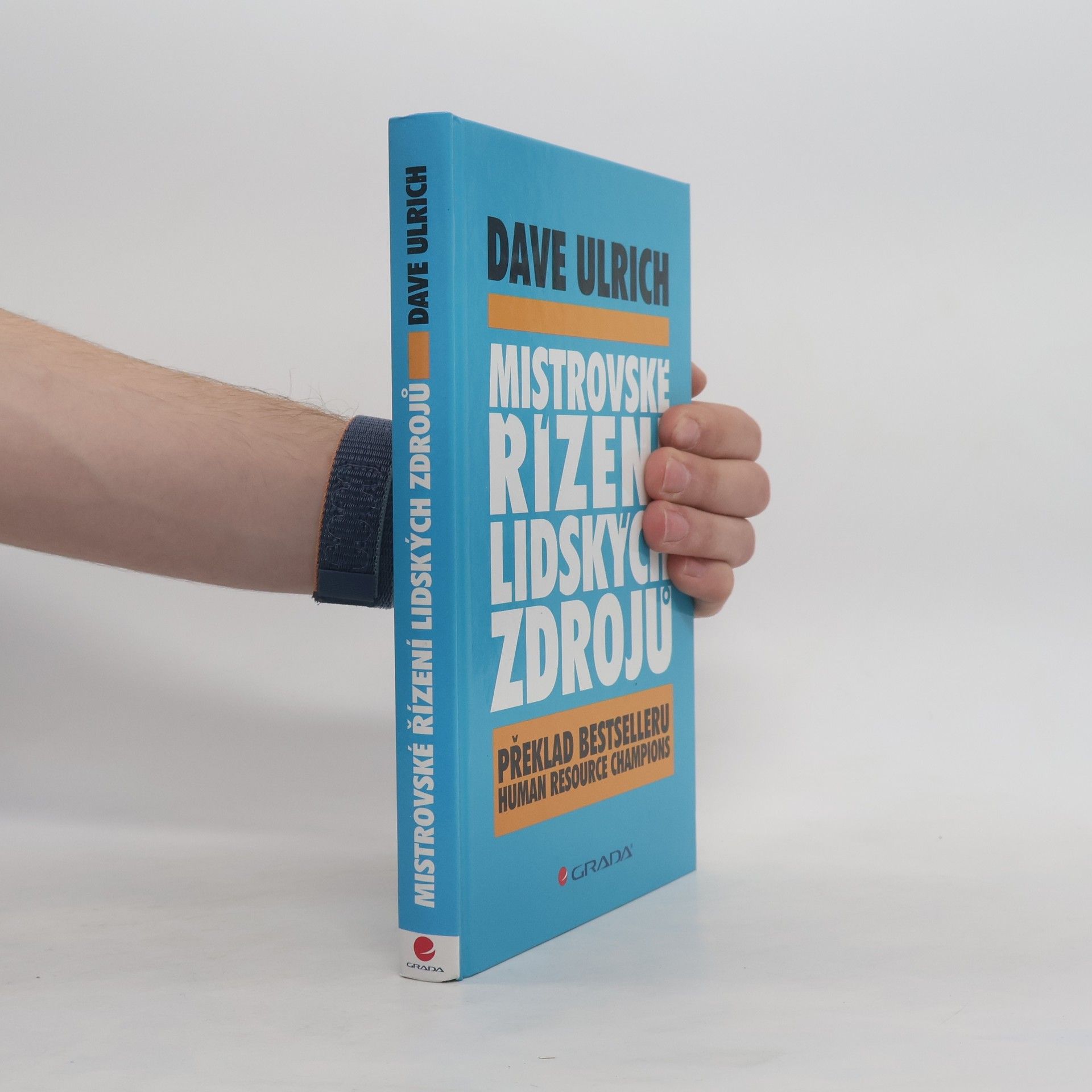 Dave Ulrich Mistrovské řízení lidských zdrojů