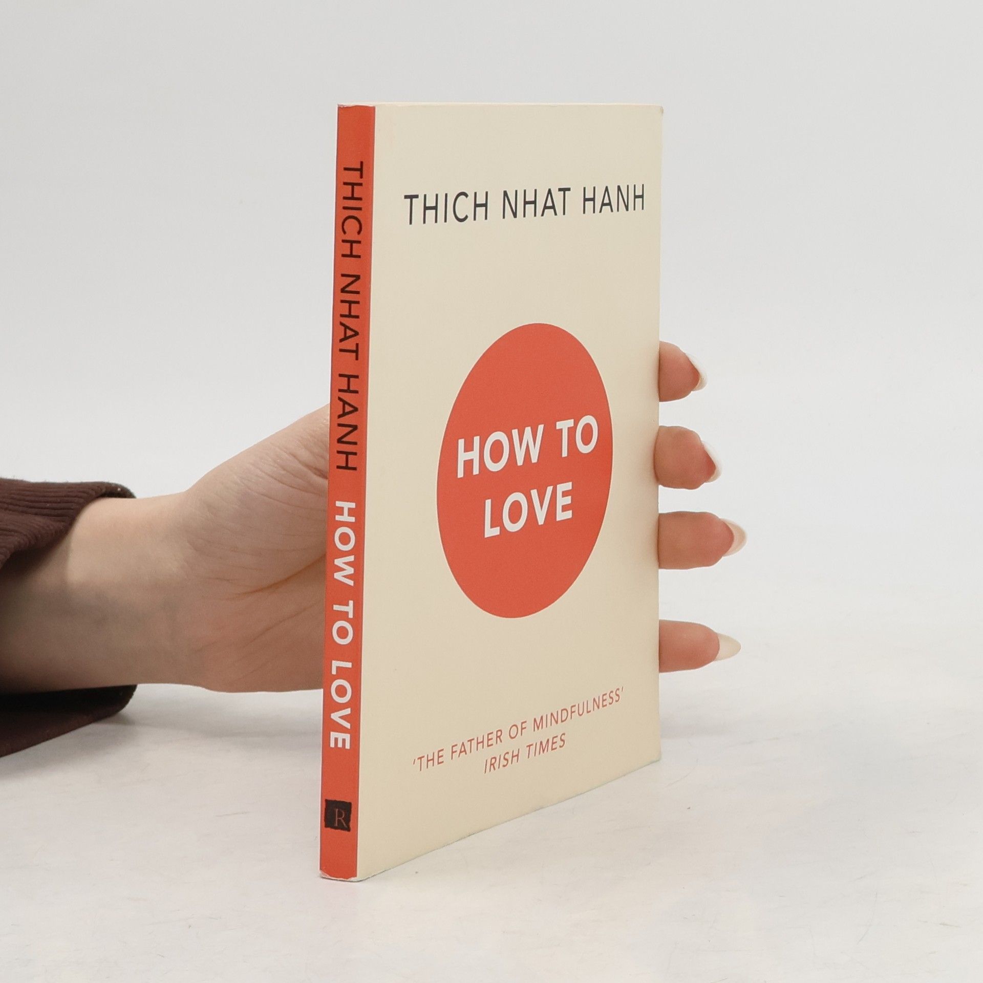 Thích Nhất Hạnh How to love