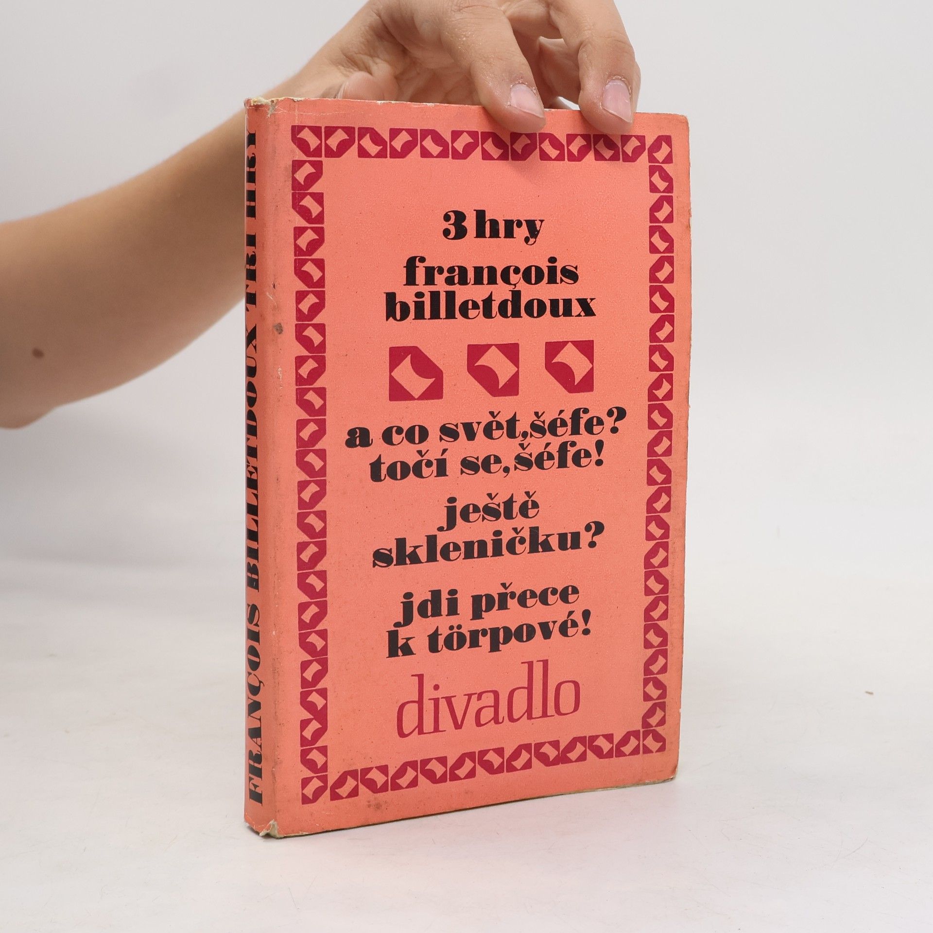 Francois Billetdoux Tři hry