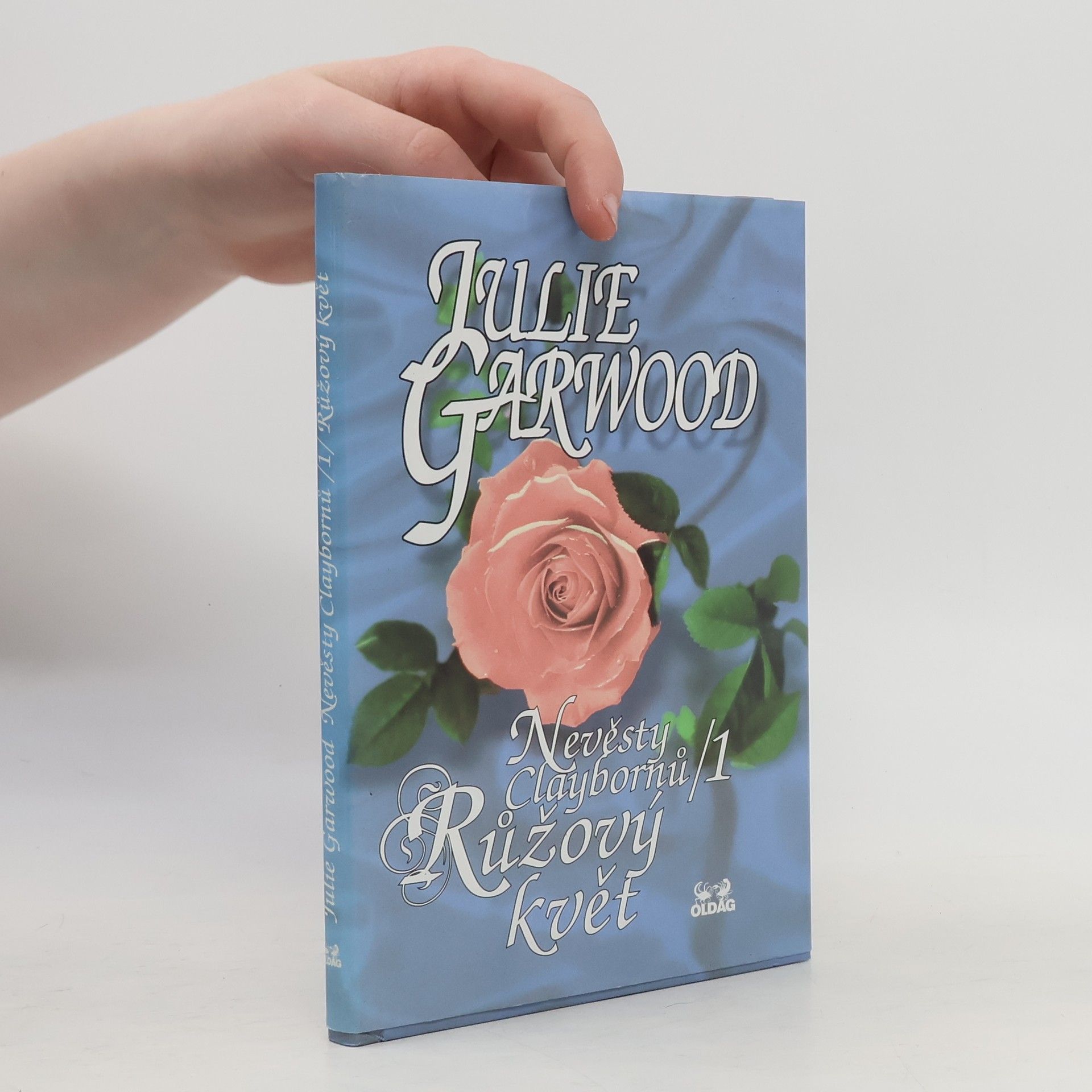 Julie Garwood Nevěsty Claybornů. 1, Růžový květ
