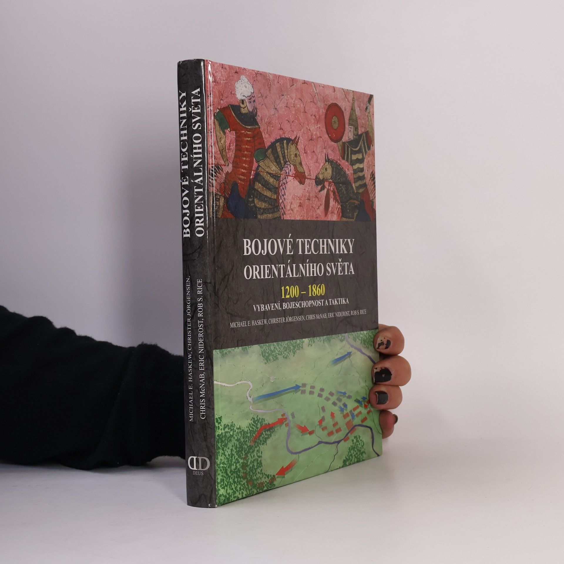 Bojové techniky orientálního světa : 1200-1860 : vybavení, bojeschopnost a taktika