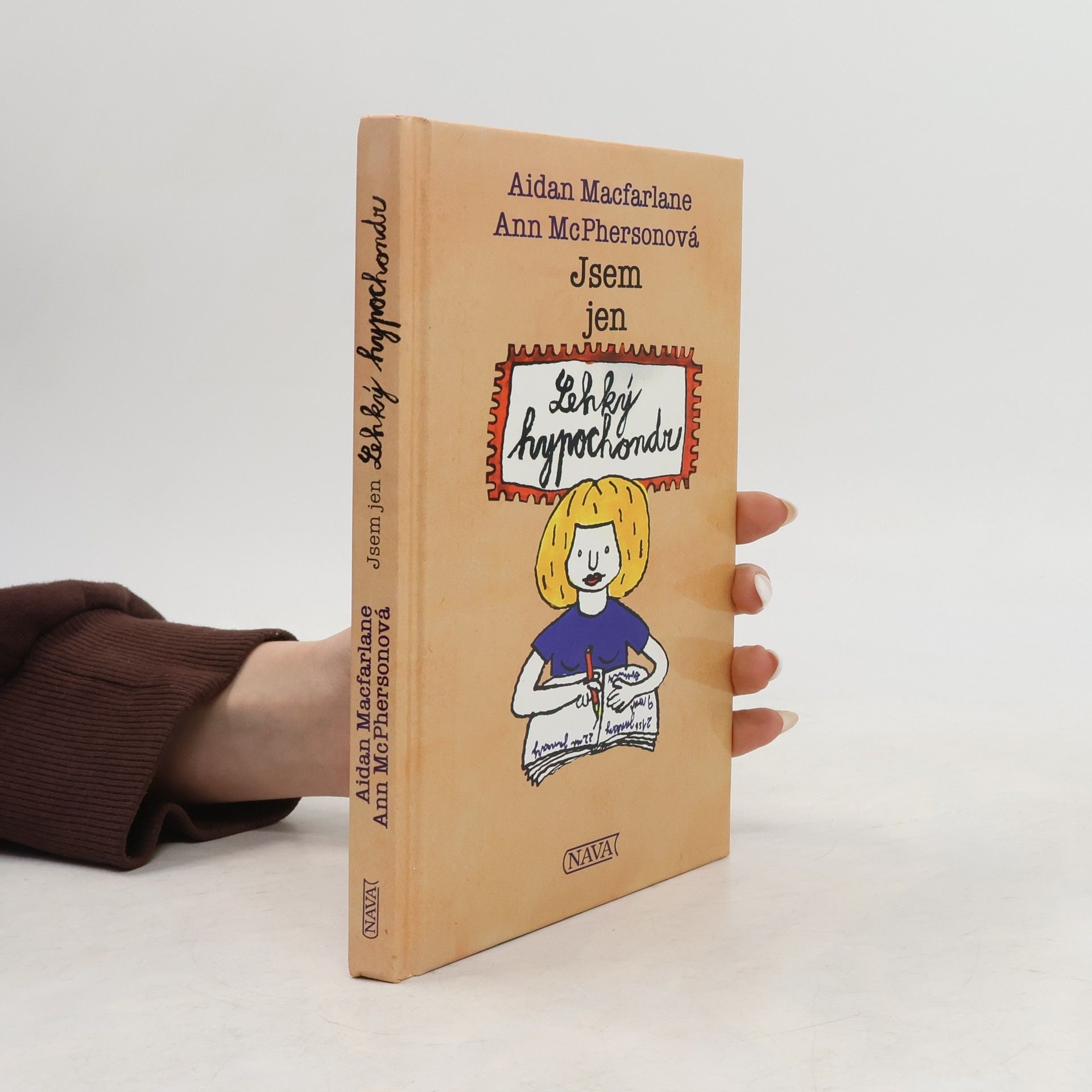 Ann McPherson Jsem jen lehký hypochondr