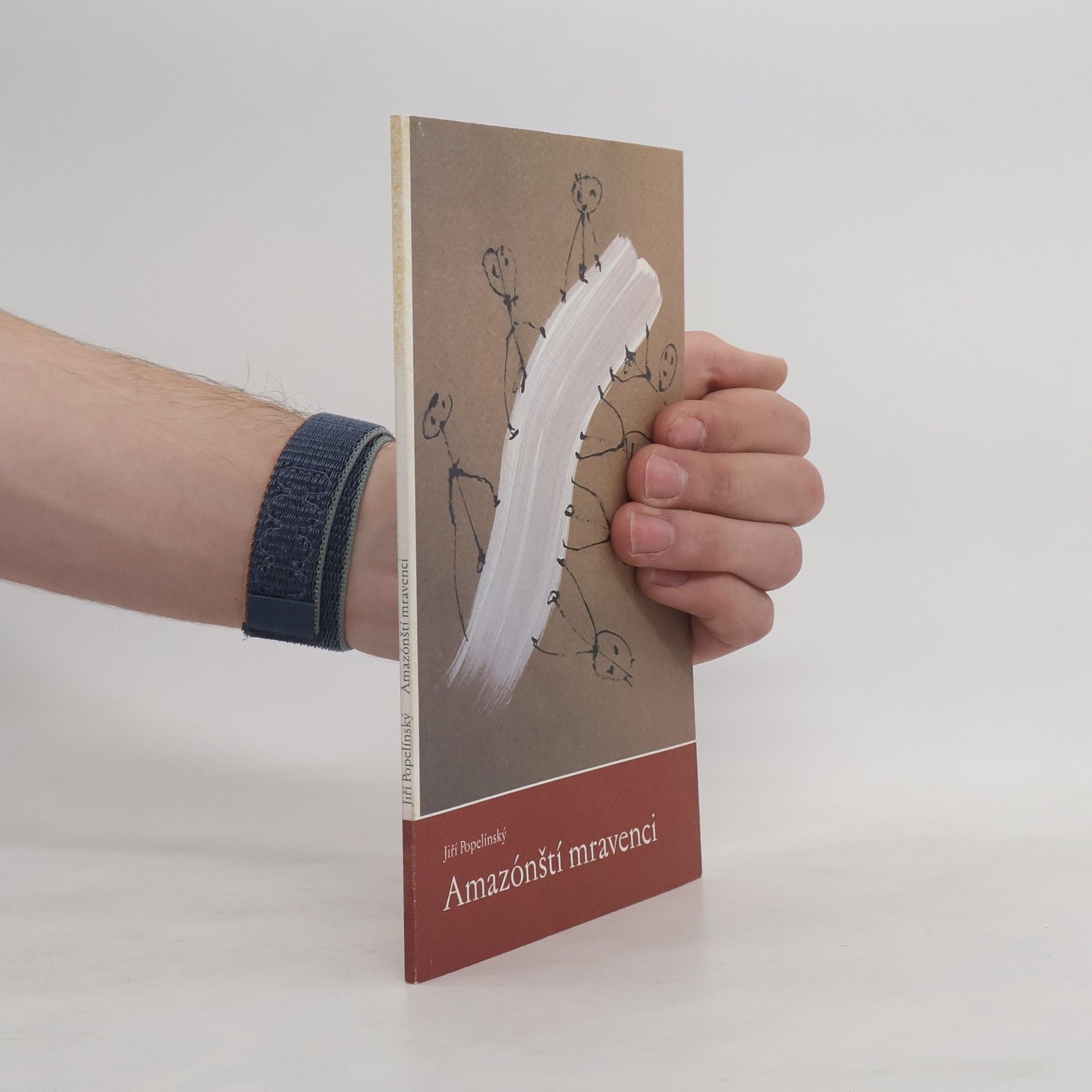 Jiří Popelínský Amazónští mravenci