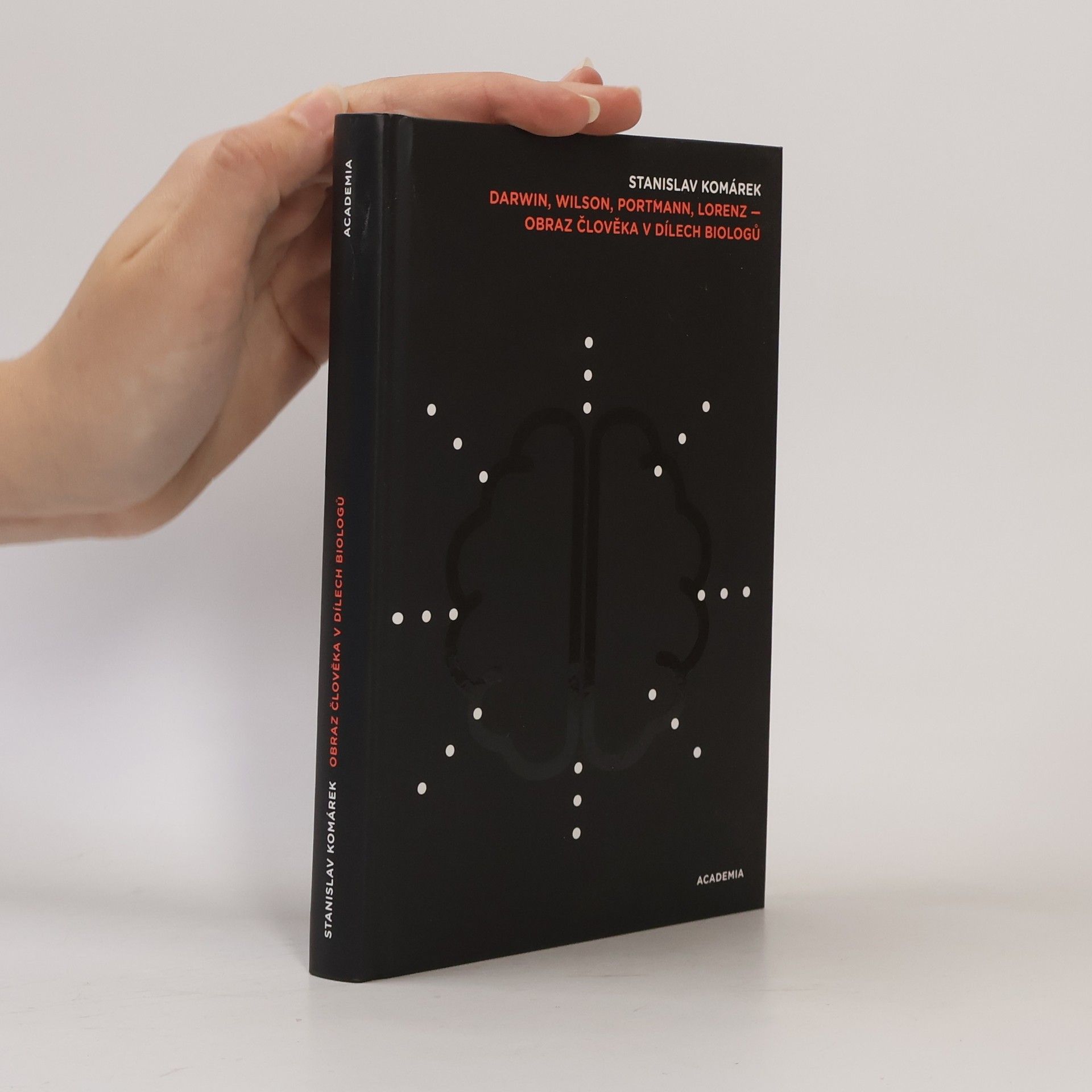 Stanislav Komárek Darwin, Wilson, Portmann, Lorenz - Obraz člověka v dílech biologů