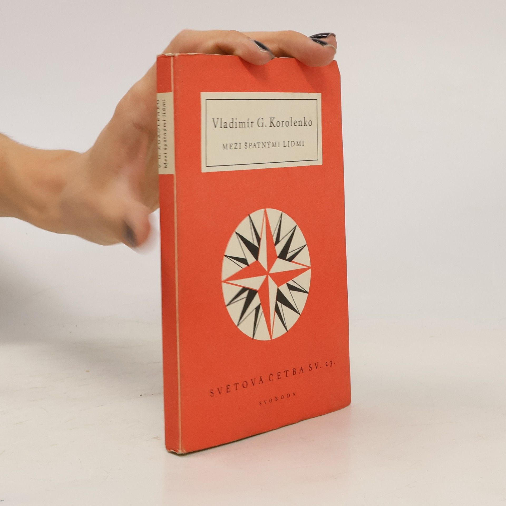 Vladimir Galaktionovič Korolenko Mezi špatnými lidmi