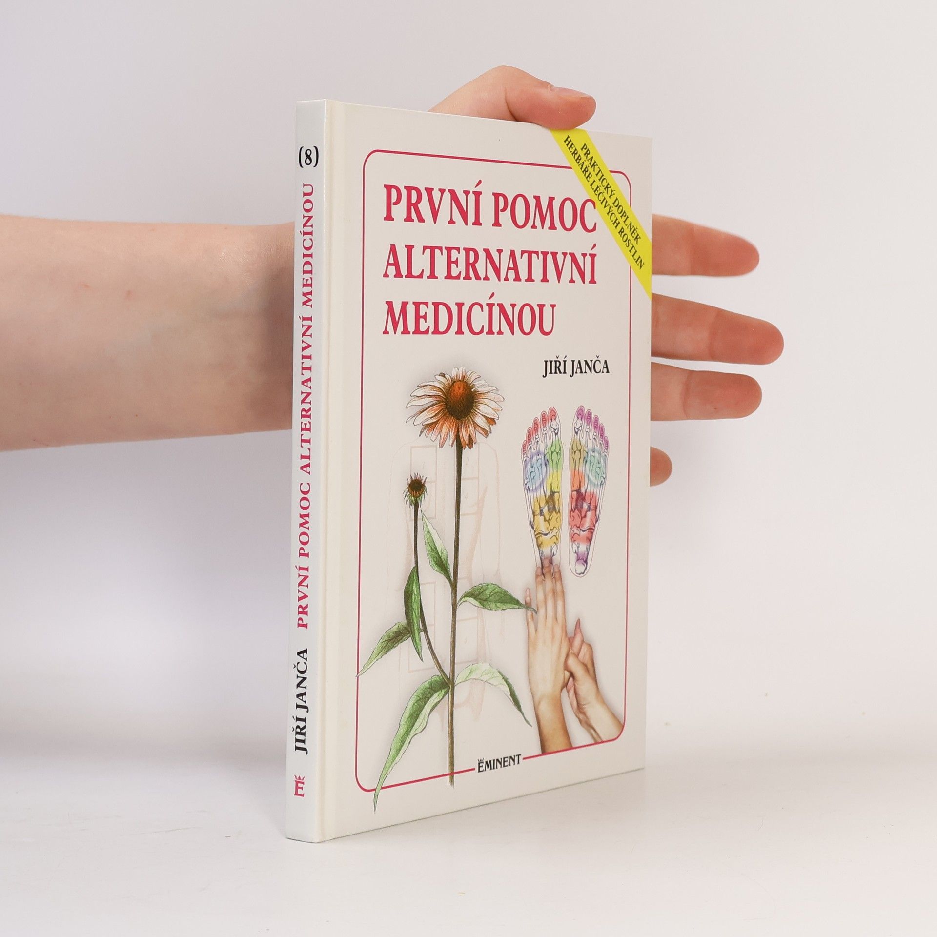Jiří Janča První pomoc alternativní medicínou