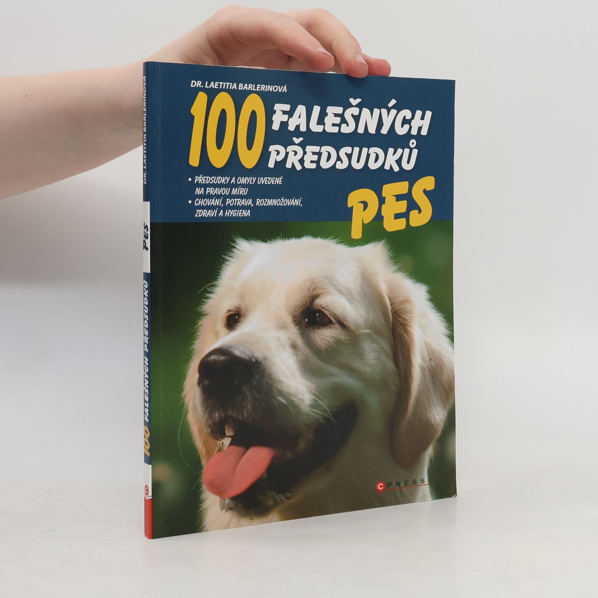 Laetitia Barlerin Pes : 100 falešných předsudků