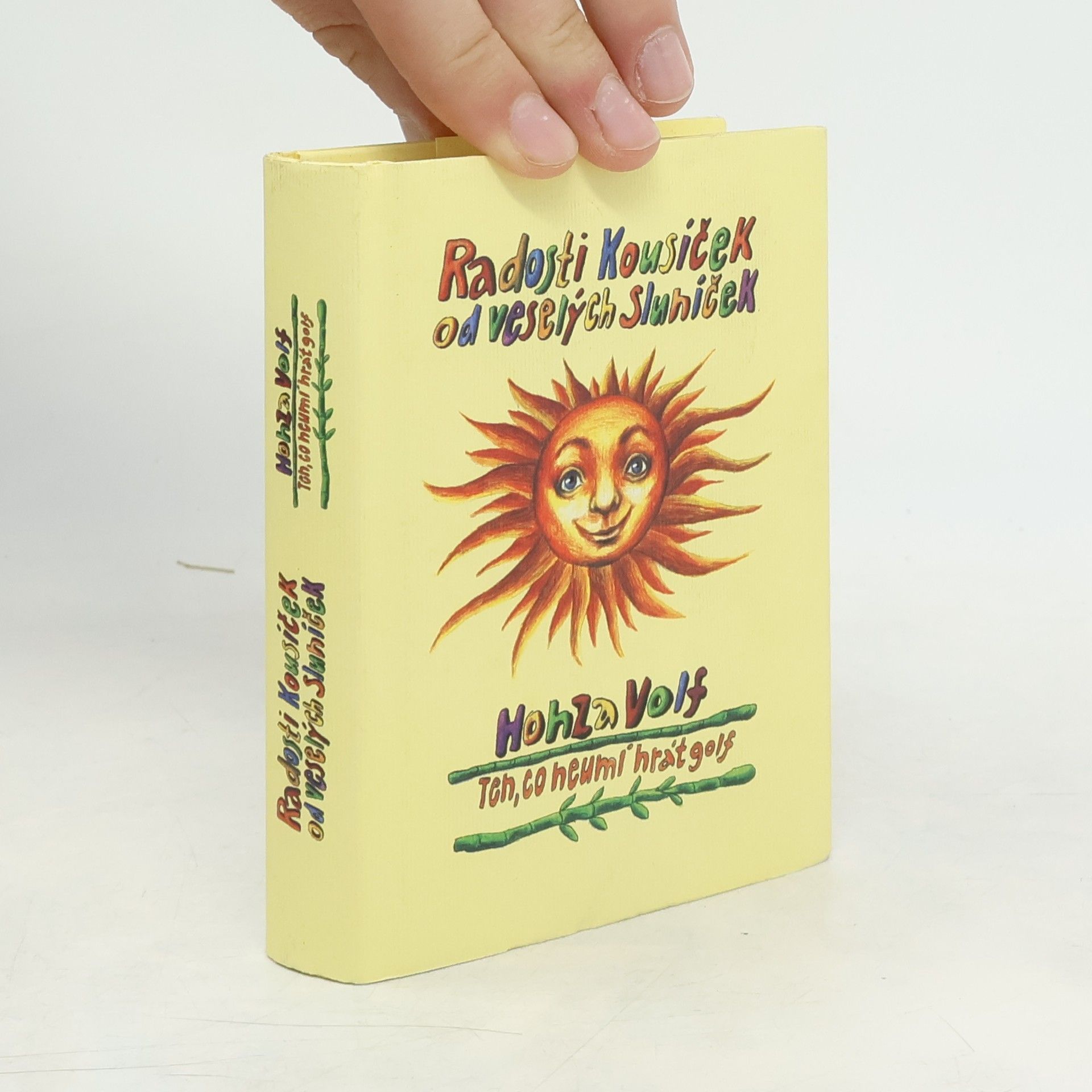 Honza Volf Radosti kousíček od veselých sluníček