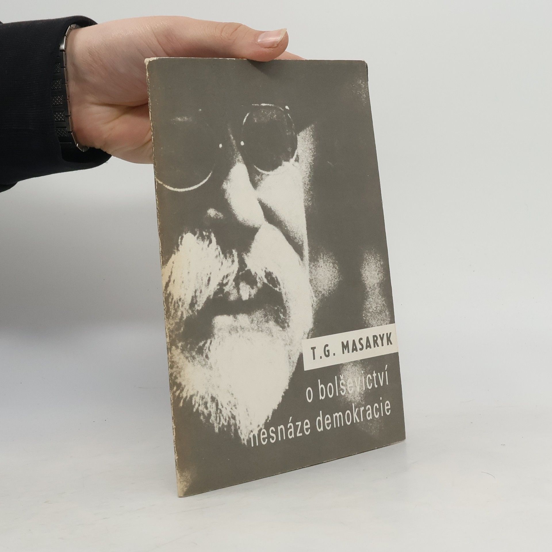 Autorenkollektiv T. G. Masaryk - Nesnáze demokracie. O bolševictví