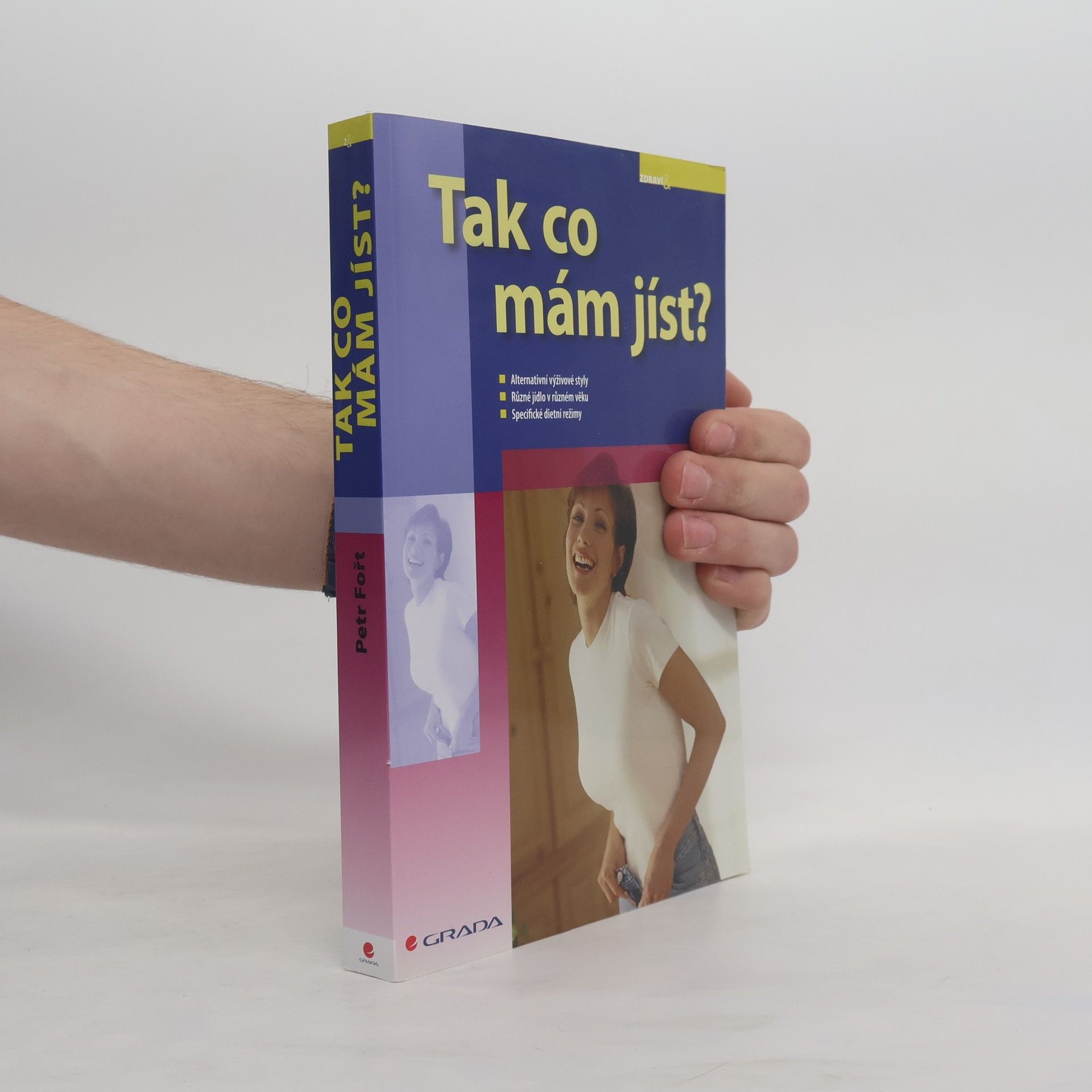 Petr Fořt Tak co mám jíst?