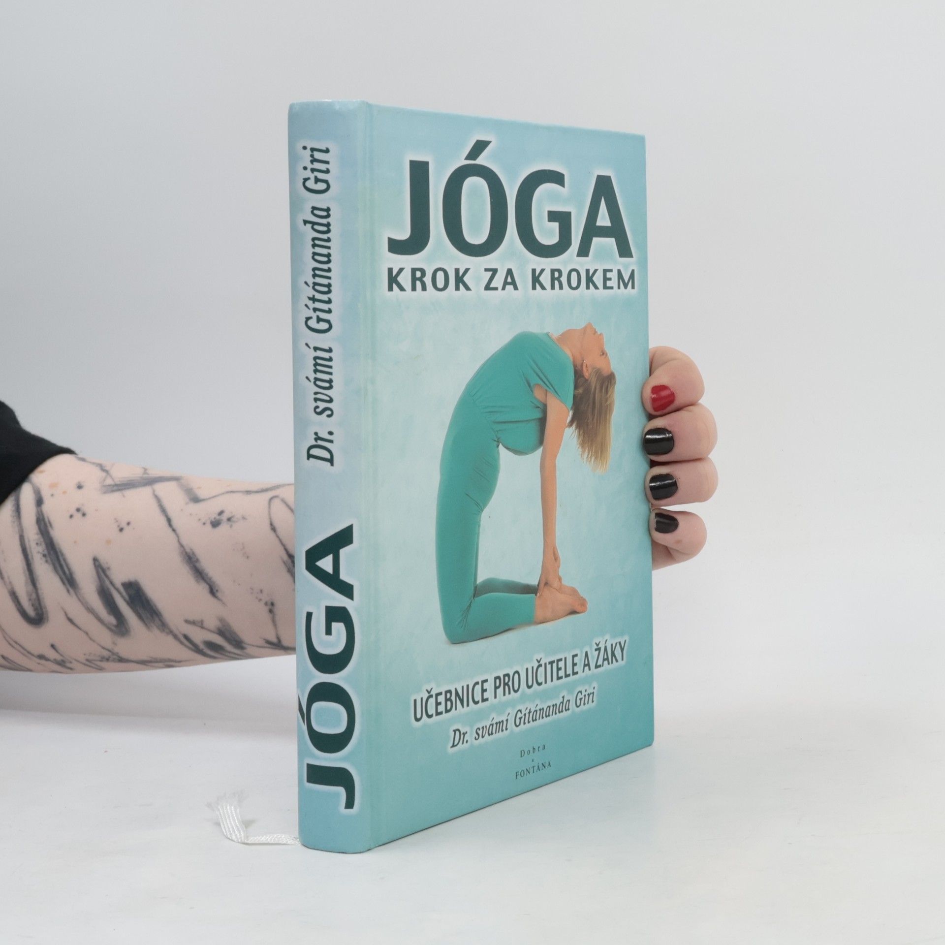 Míla Mrnuštíková Jóga krok za krokem: učebnice pro učitele a žáky.