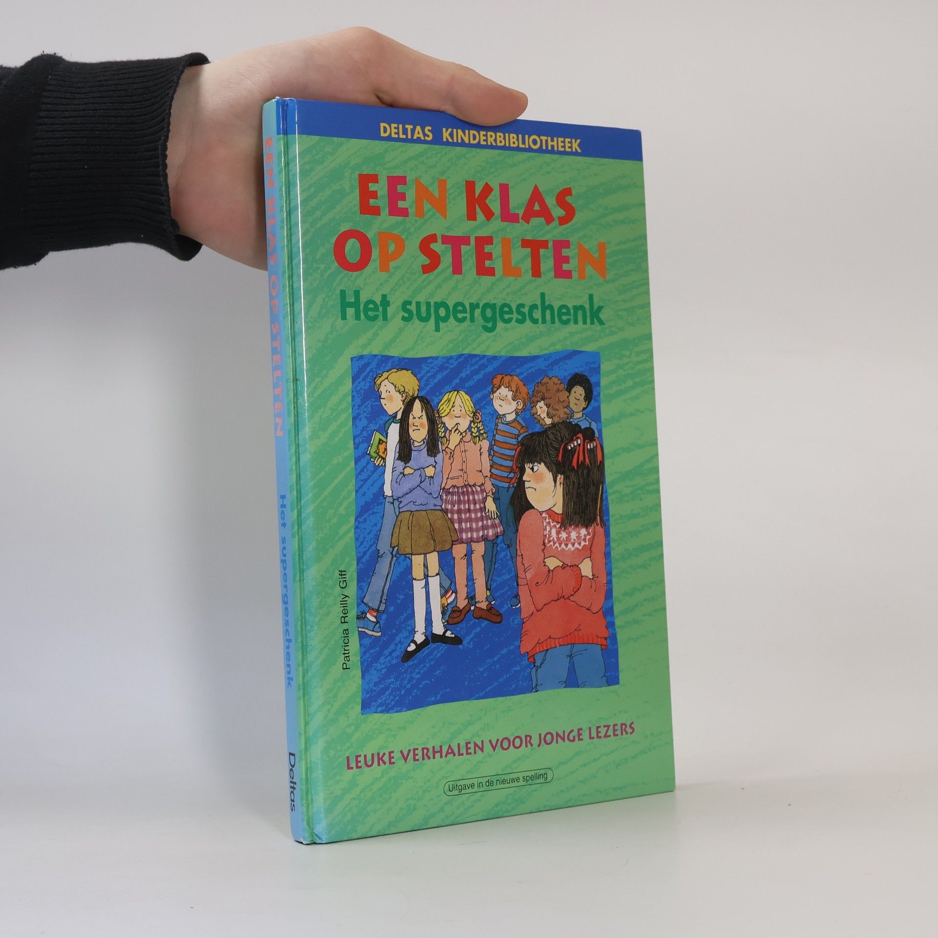Autorenkollektiv Een klas op stelten. Het supergeschenk