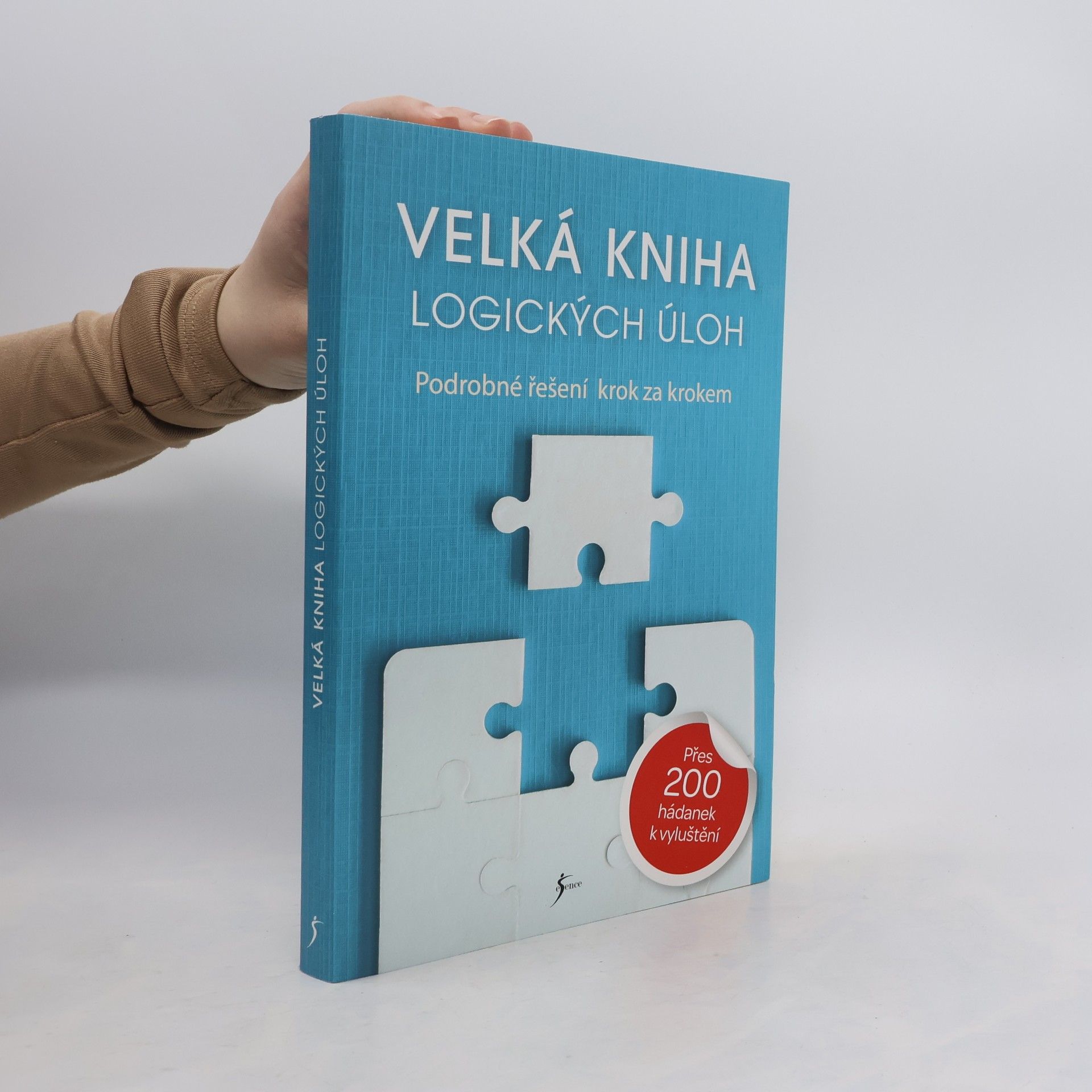 Lenka Šverčičová Velká kniha logických úloh. Podrobné řešení krok za krokem