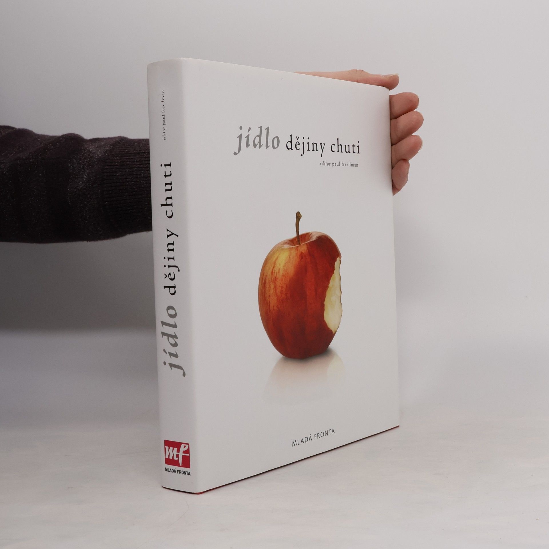 Paul H. Freedman Jídlo : dějiny chuti