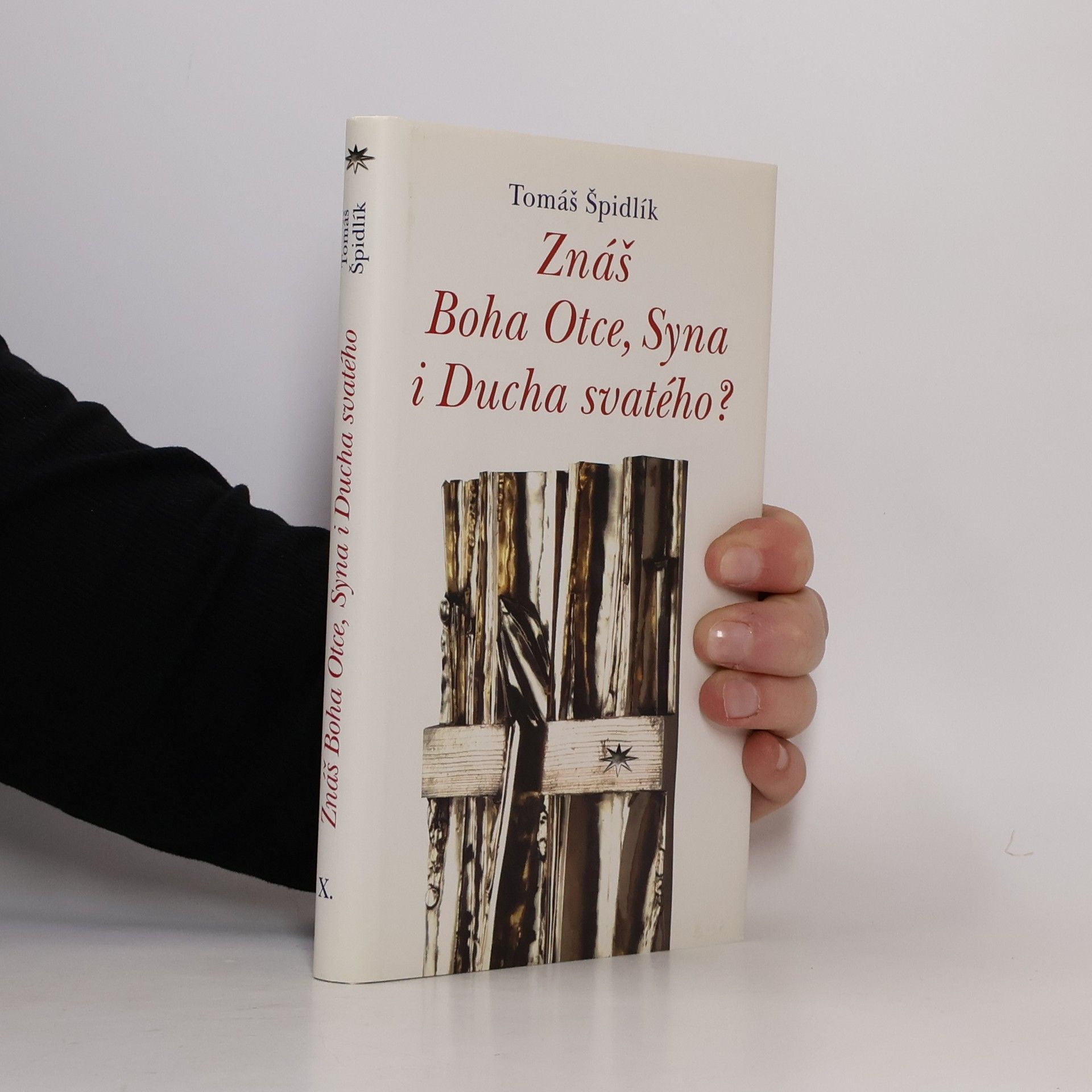 Tomáš Špidlík Znáš Boha Otce, Syna i Ducha svatého?