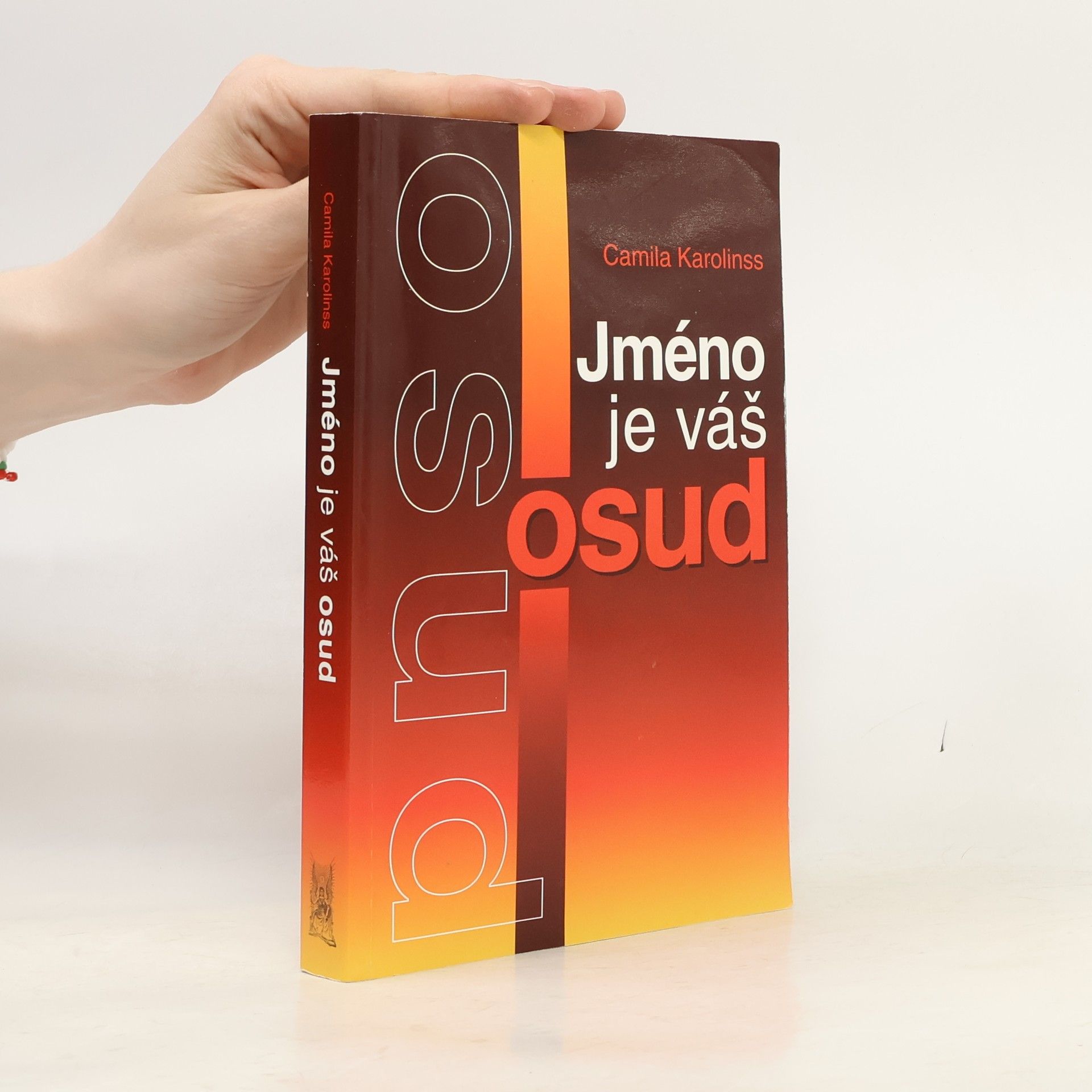 Camila Karolinss Jméno je váš osud