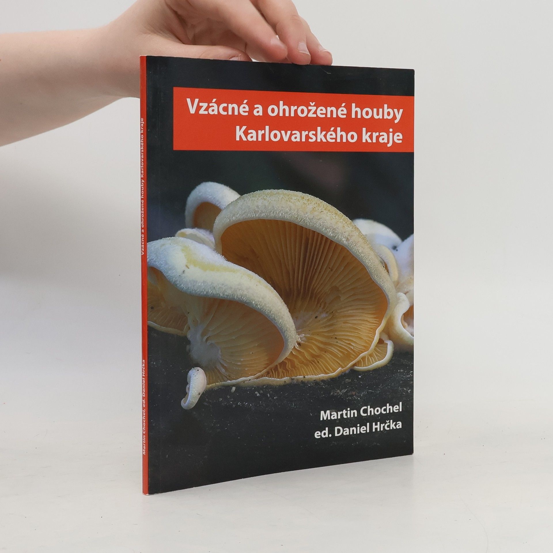 Martin Chochel Vzácné a ohrožené houby Karlovarského kraje