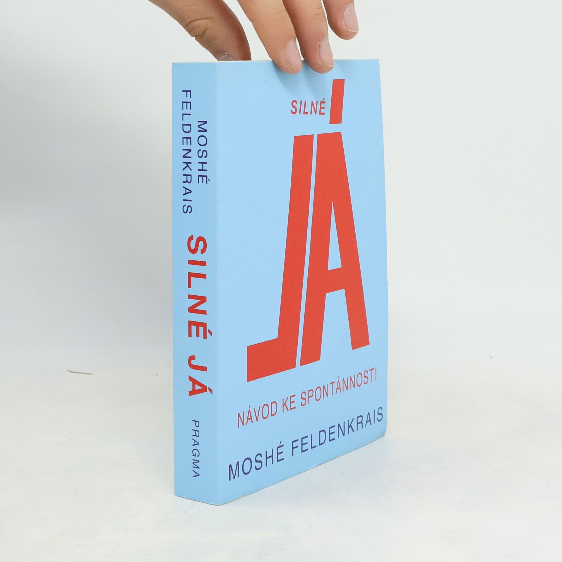 Moshé Feldenkrais Silné Já
