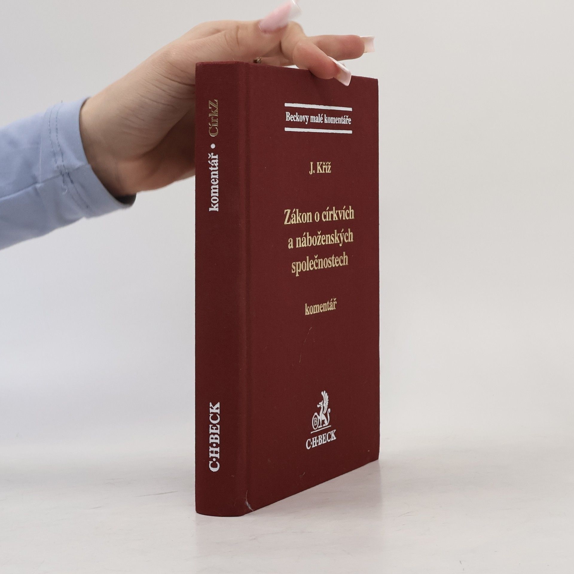 Jakub Kříž Zákon o církvích a náboženských společnostech : komentář