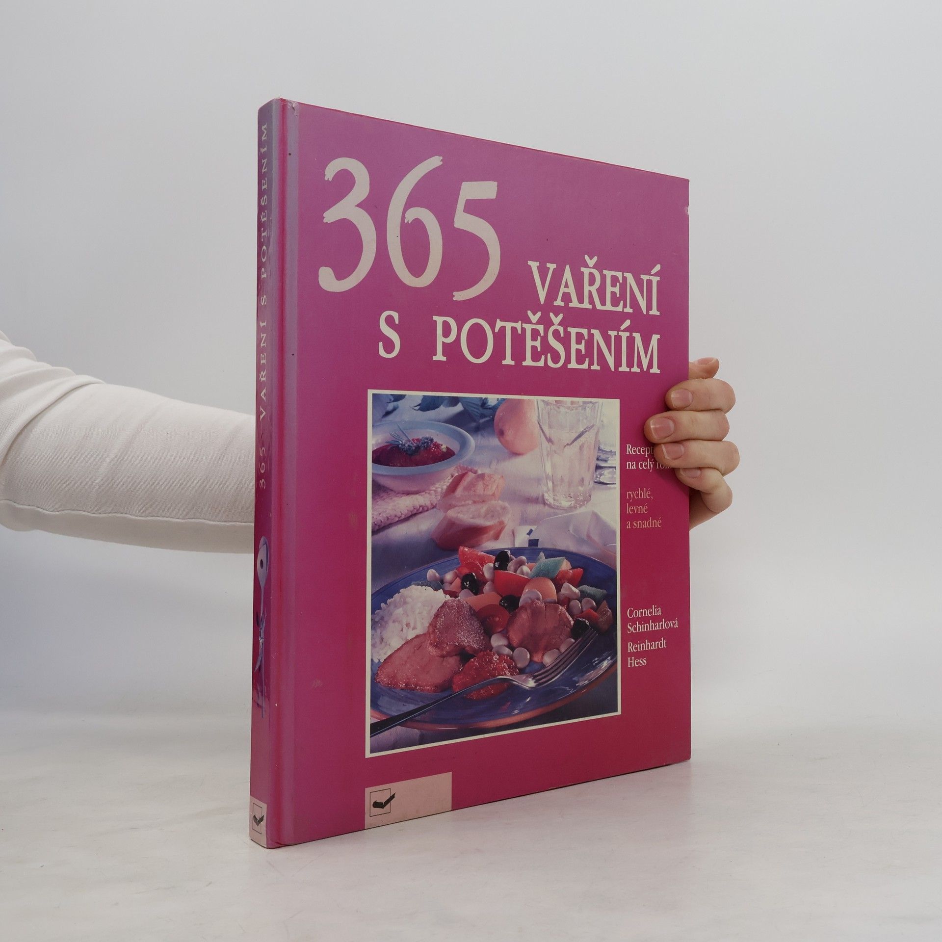 Reinhardt Hess 365 vaření s potěšením. Recepty na celý rok. Rychlé, levné a snadné