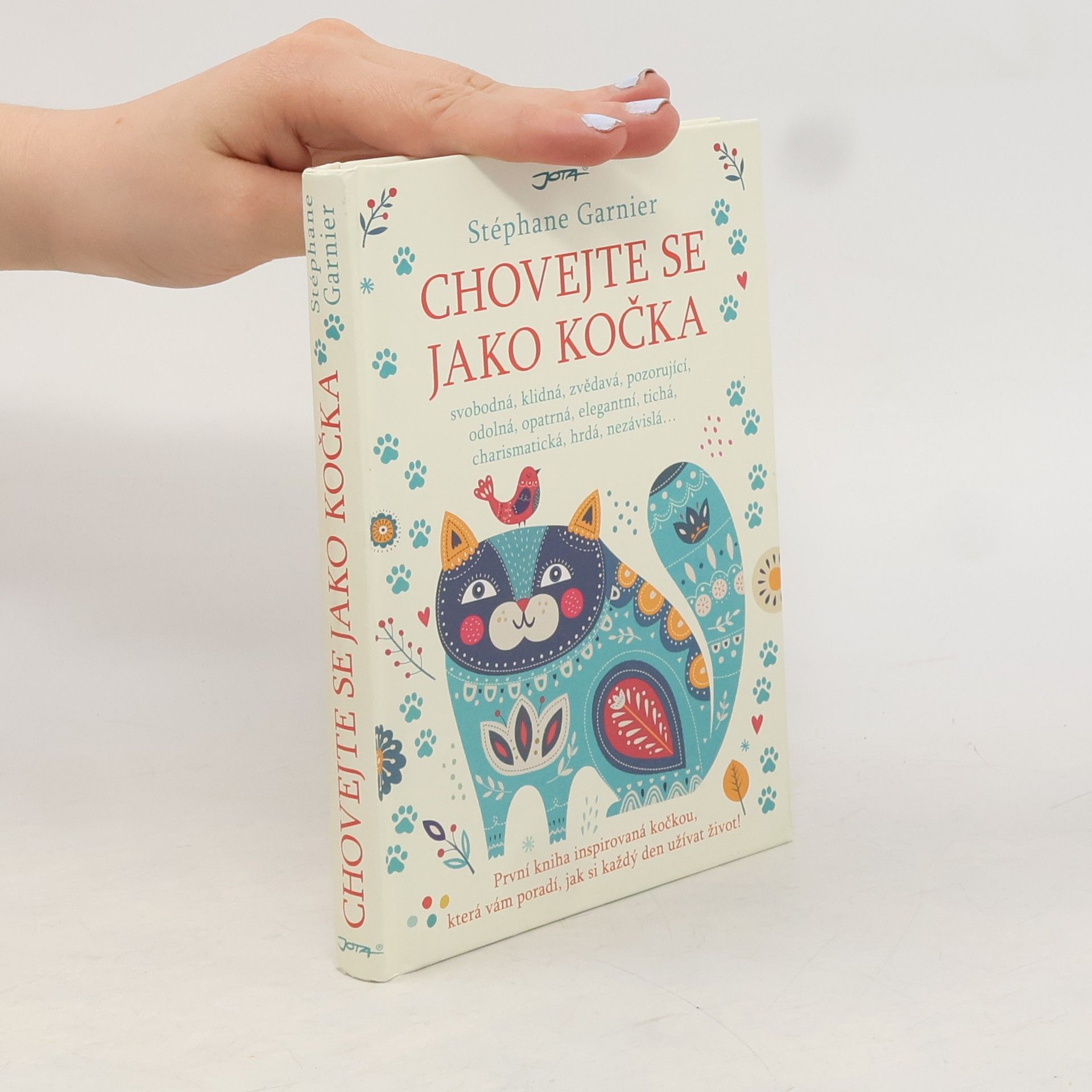 Stéphane Garnier Chovejte se jako kočka