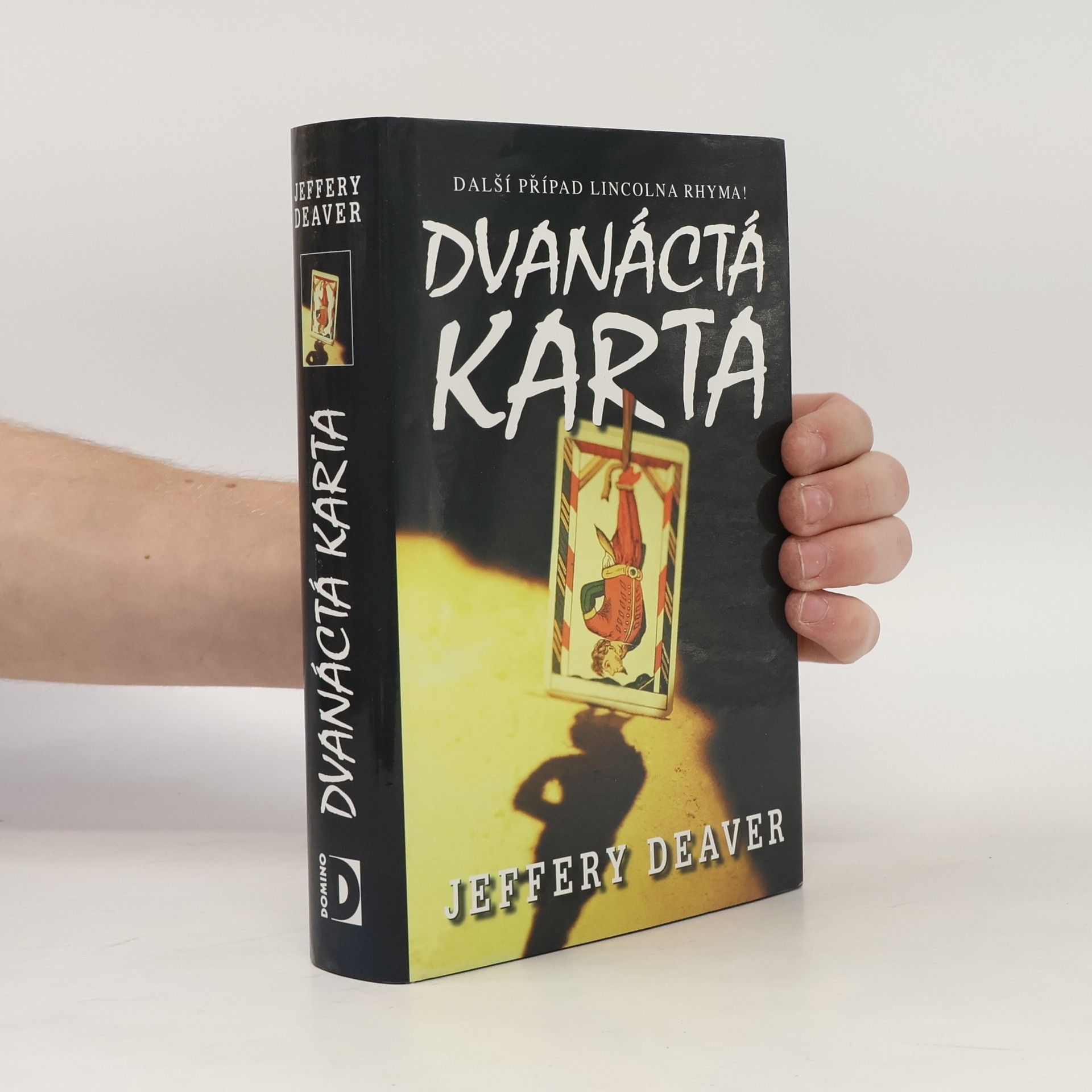 Jeffery Deaver Dvanáctá karta