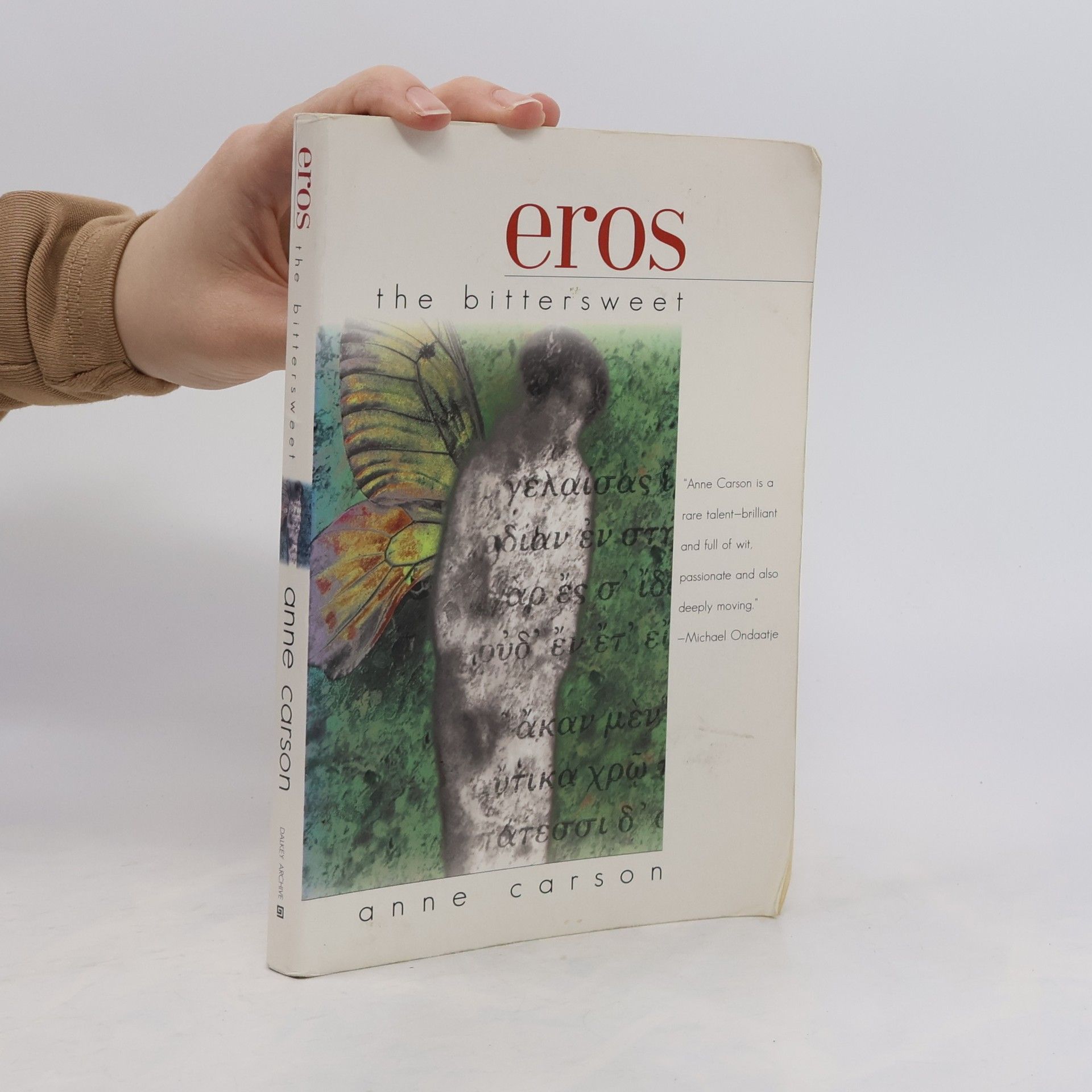 Anne Carson Eros the Bittersweet