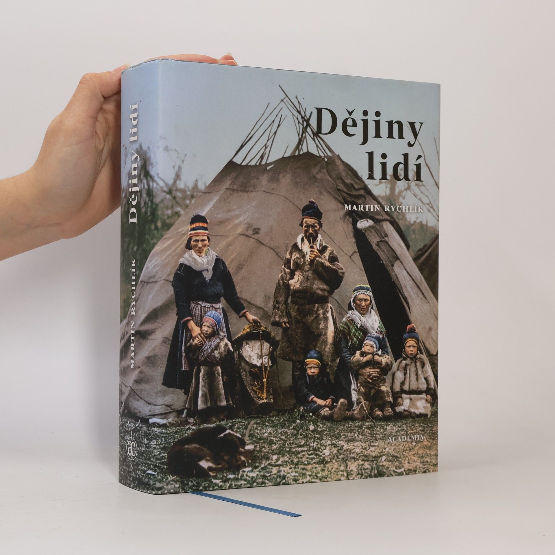 Martin Rychlík Dějiny lidí : pestrost lidstva v 73 kapitolách