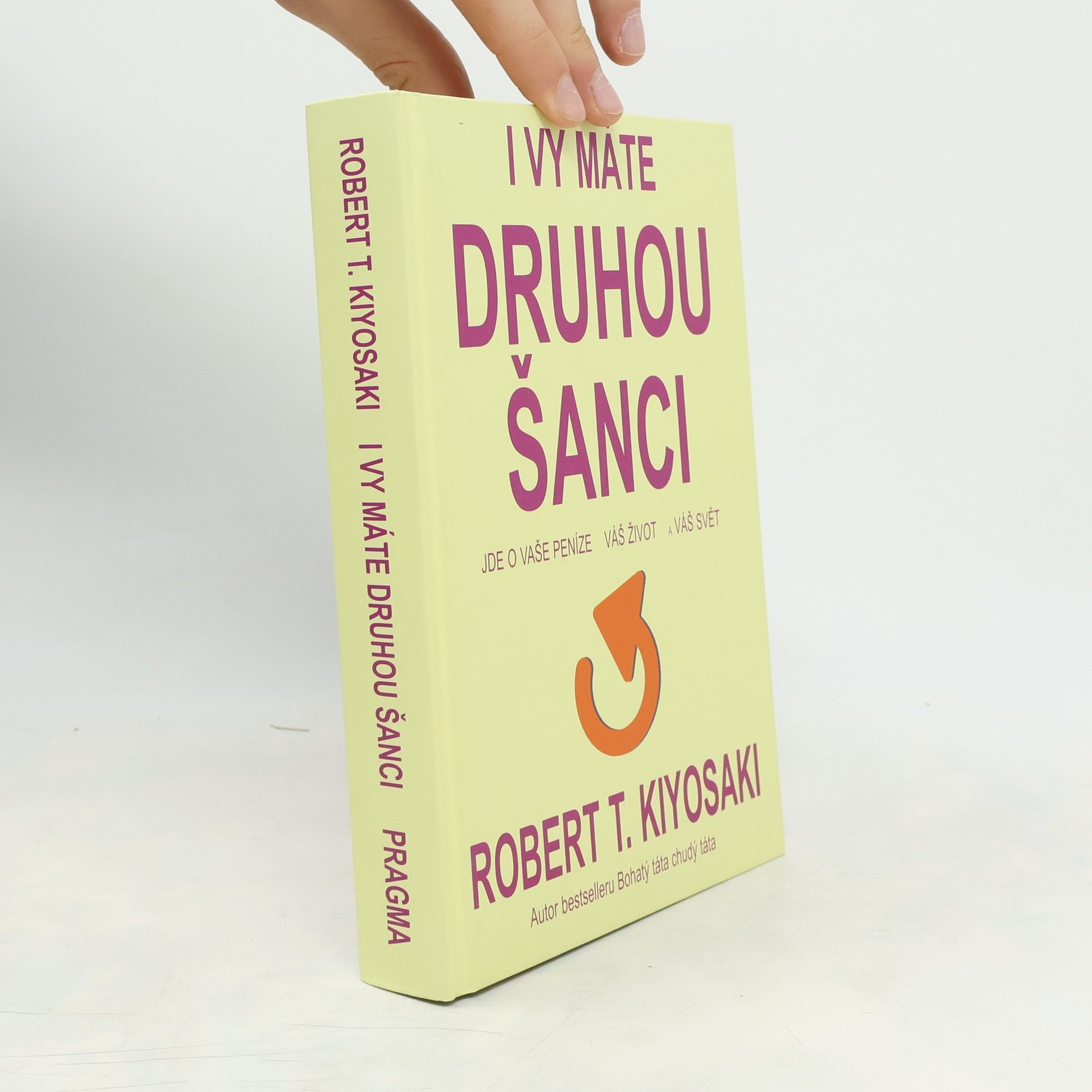 Robert Kiyosaki I vy máte druhou šanci