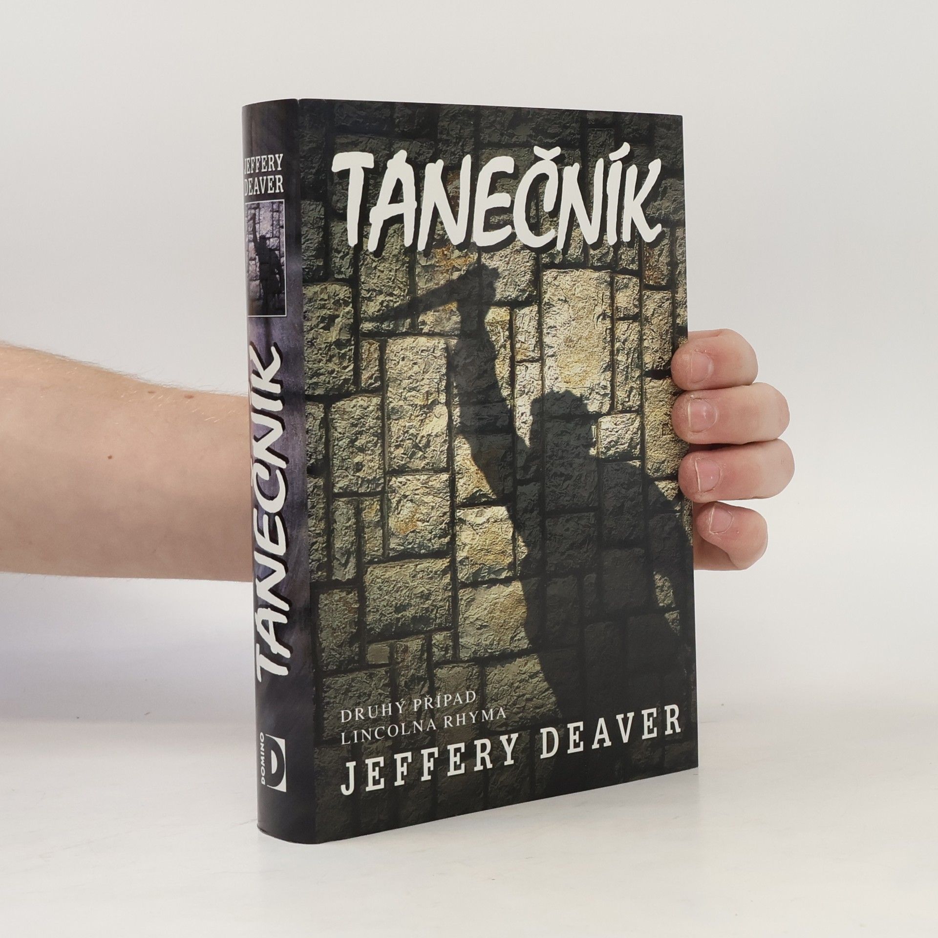 Jeffery Deaver Tanečník : [druhý případ Lincolna Rhyma]