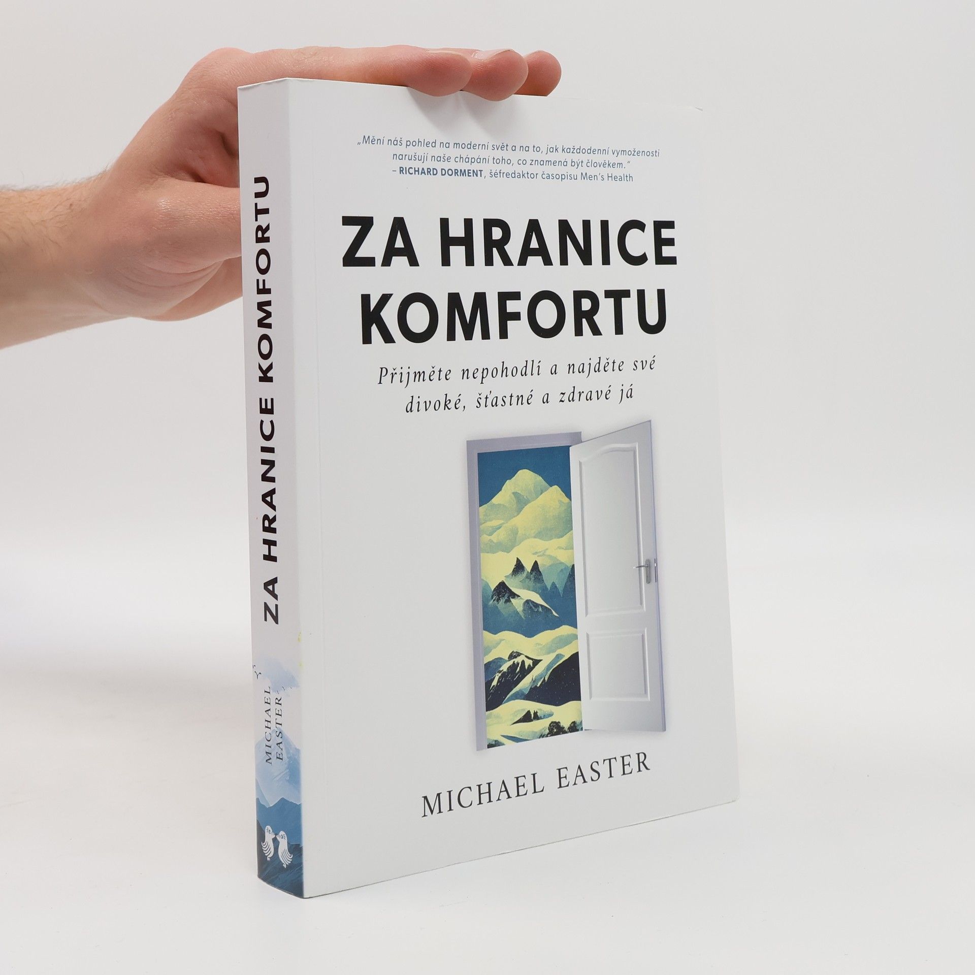 Michael Easter Za hranice komfortu : přijměte nepohodlí a najděte své divoké, šťastné a zdravé já